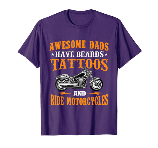 Awesome Dads Have Beards Tattoos And T-Shirt - Fun Novelty Design Unisex - T-Shirt, Sweatshirt, Hoodie