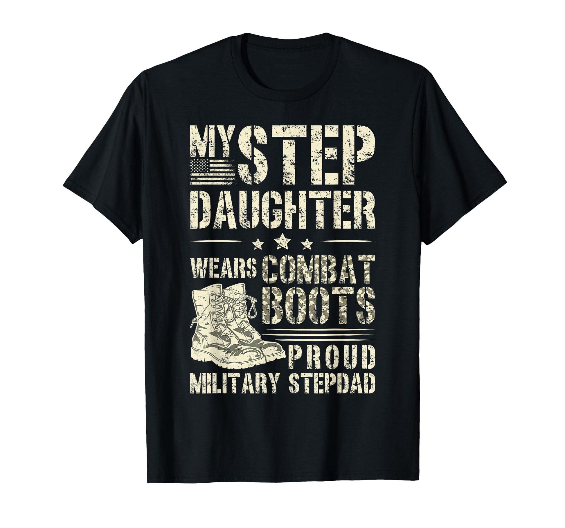 Proud Military Step Dad Soldier Stepdad T-Shirt - Novelty Apparel Unisex - T-Shirt, Sweatshirt, Hoodie