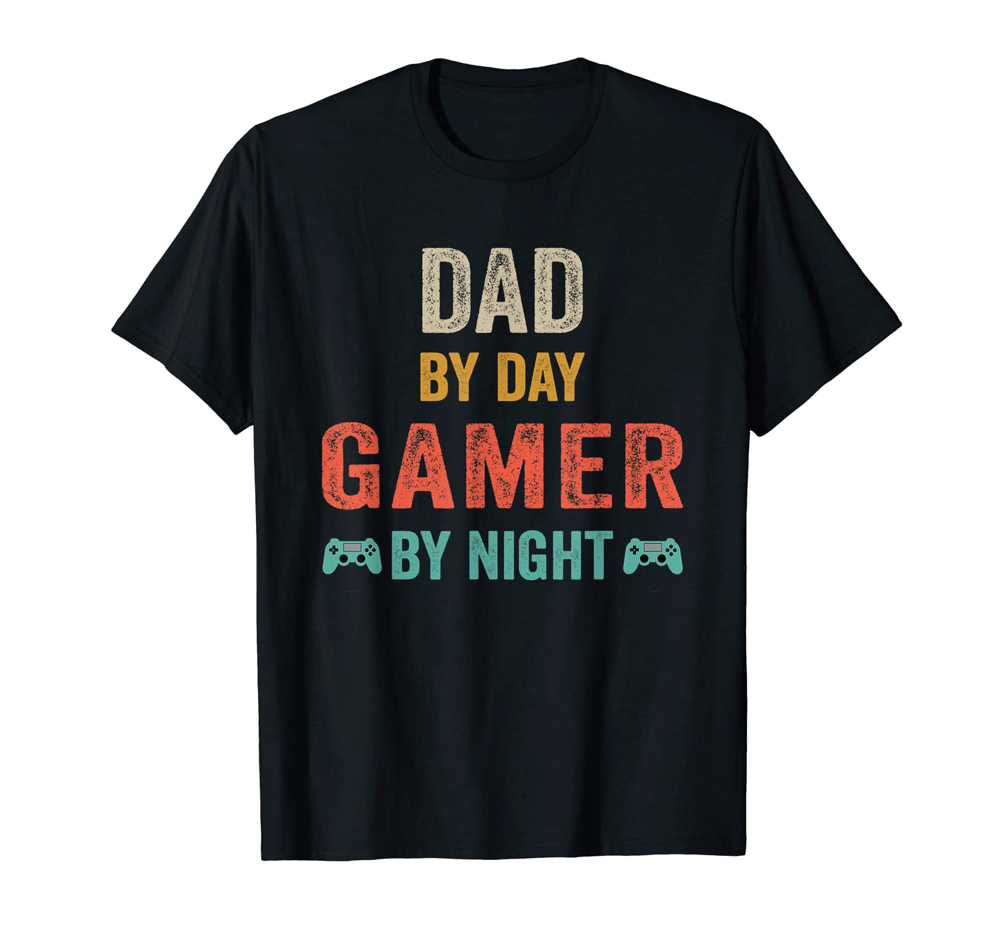 Dad Day Gamer Night Lover Gaming T-Shirt - Fun Novelty Design Men Women - T-Shirt, Sweatshirt, Hoodie