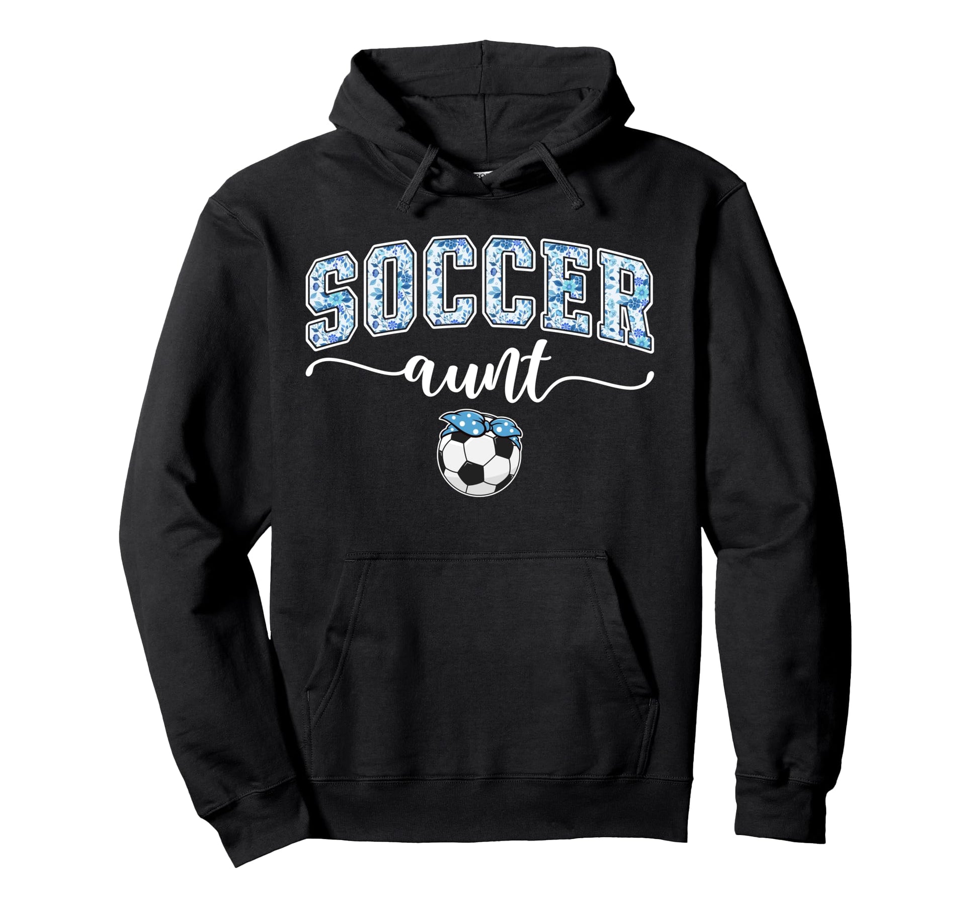 Soccer Aunt Proud Aunt Soccer Player Hoodie - Custom Art Print for Adults - T-Shirt, Sweatshirt, Hoodie