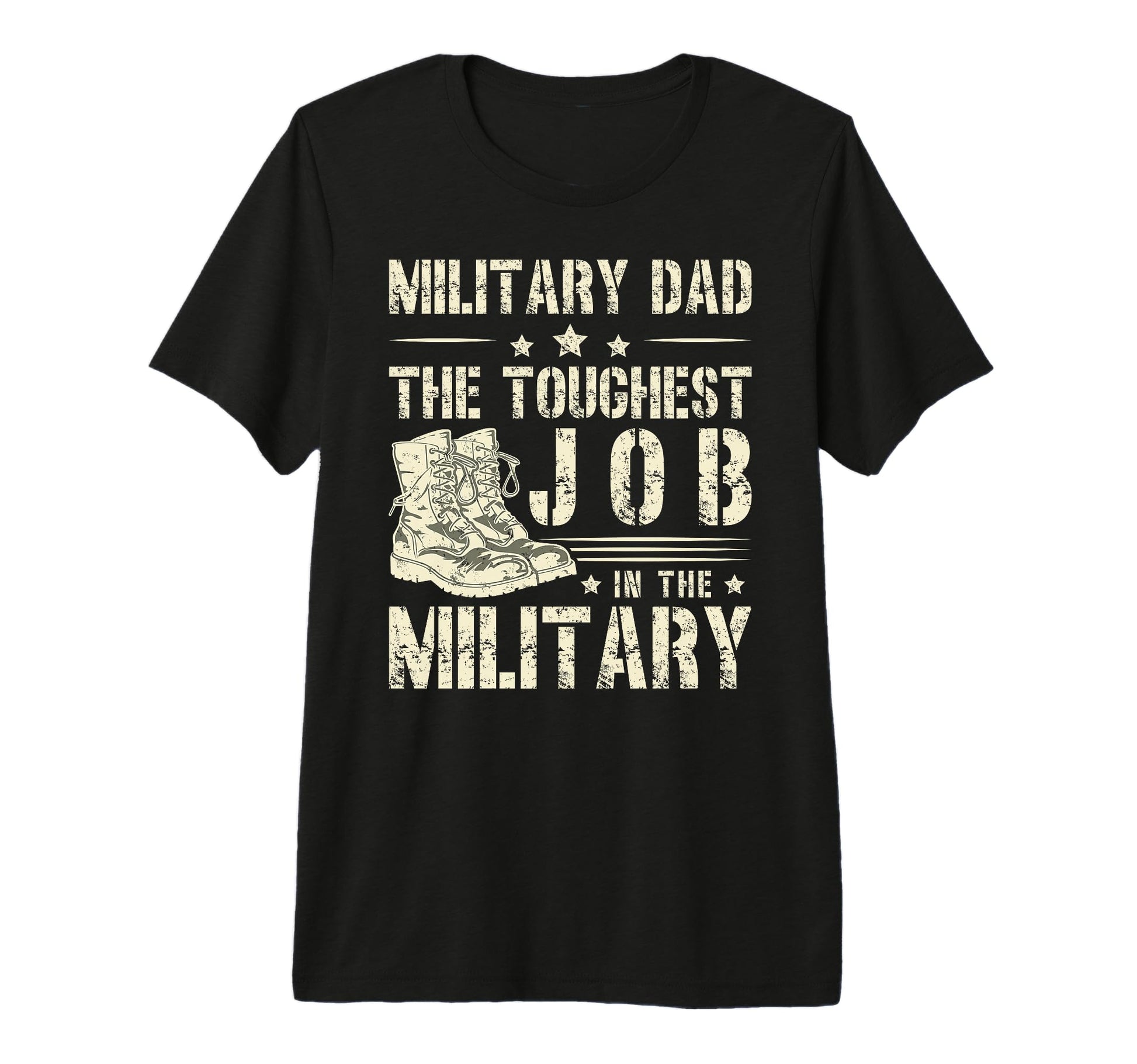 Mens Military Dad Toughest Job T-Shirt - Novelty Apparel Men Women - T-Shirt, Sweatshirt, Hoodie
