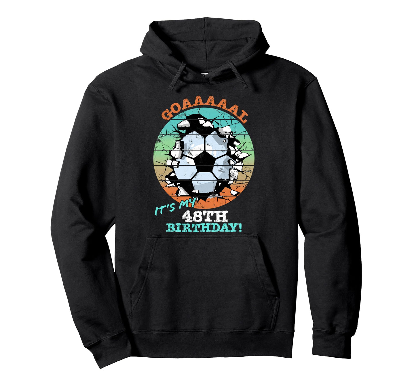 Soccer Birthday Party 48 Year Old Hoodie - Casual Everyday Wear Men Women - T-Shirt, Sweatshirt, Hoodie