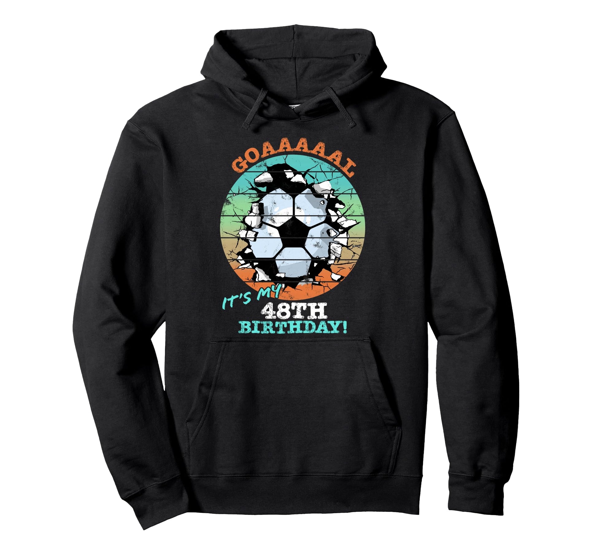 Soccer Birthday Party 48 Year Old Hoodie - Casual Everyday Wear Men Women - T-Shirt, Sweatshirt, Hoodie