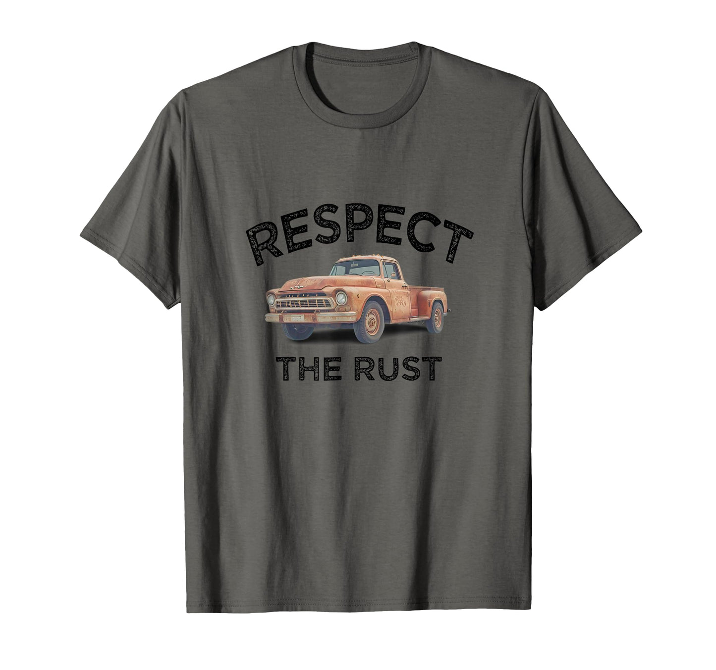 Funny Respect Rust Pickup Truck Dad T-Shirt - Trendy Graphic for Adults - T-Shirt, Sweatshirt, Hoodie