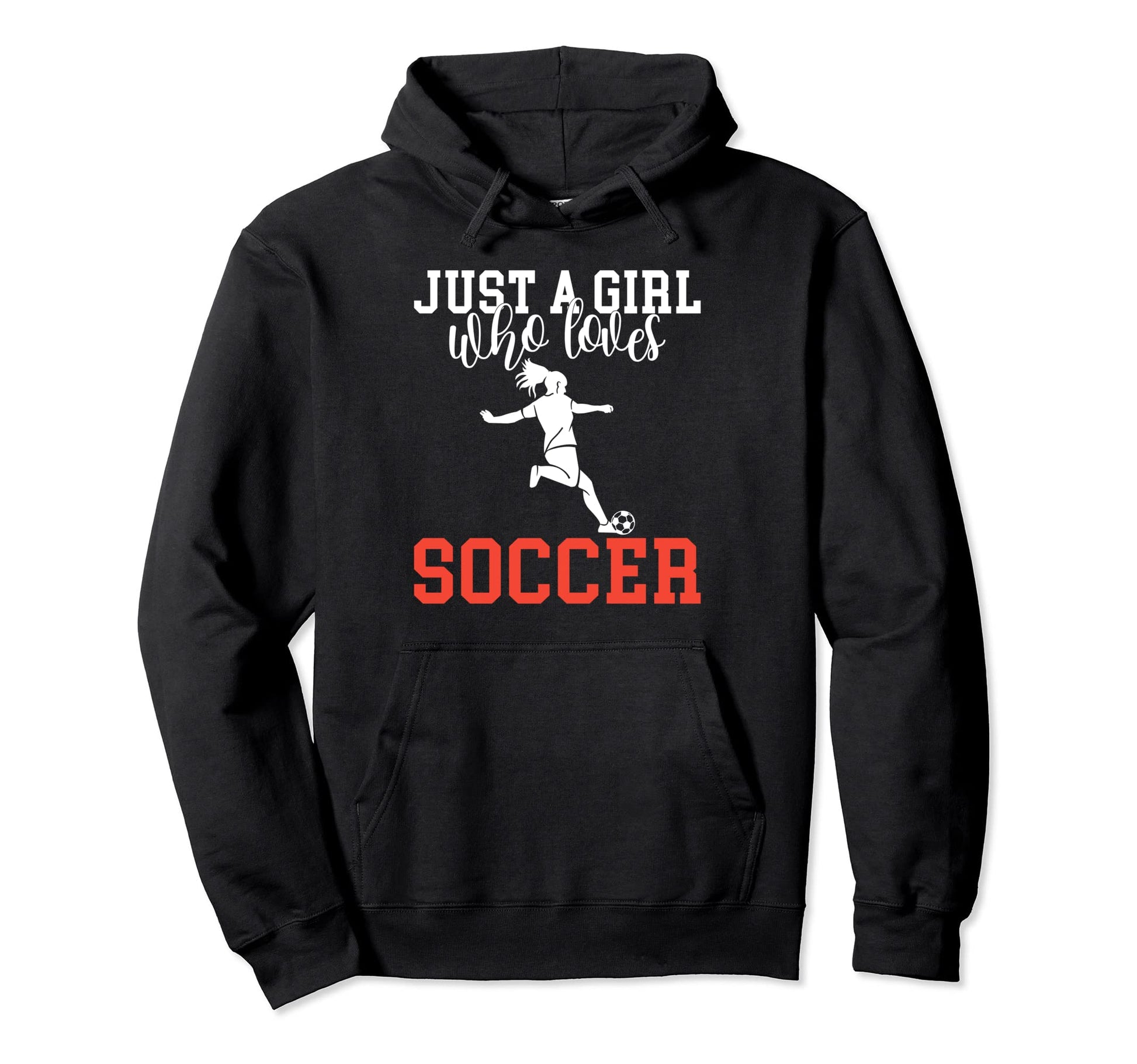 Just Who Loves Soccer Hoodie - Custom Art Print Men Women - T-Shirt, Sweatshirt, Hoodie