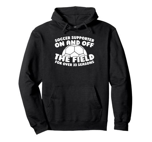 33 Years Old Team Sports Player Hoodie - Casual Everyday Wear for Adults - T-Shirt, Sweatshirt, Hoodie