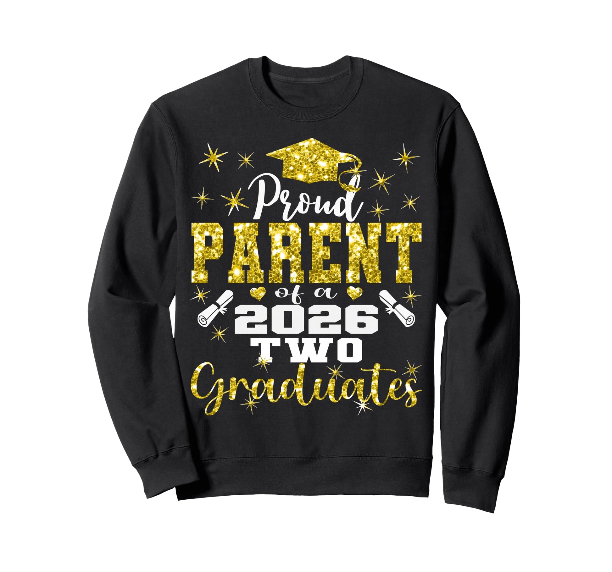 Proud Parent Two 2026 Graduates Sweatshirt - Custom Art Print for Adults - T-Shirt, Sweatshirt, Hoodie