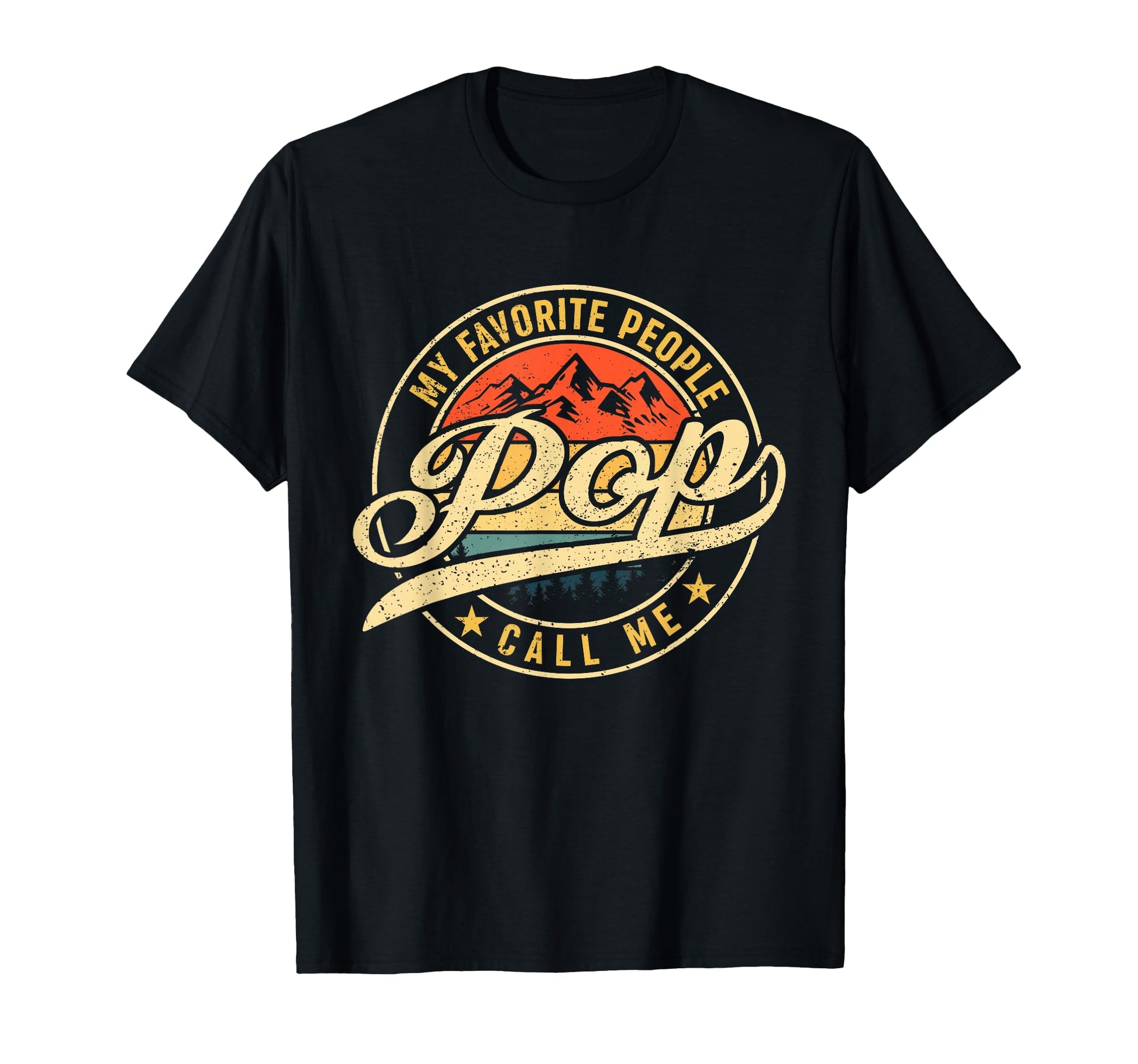 My Favorite People Call Me Pop Fathers T-Shirt - Minimalist Print Unisex - T-Shirt, Sweatshirt, Hoodie