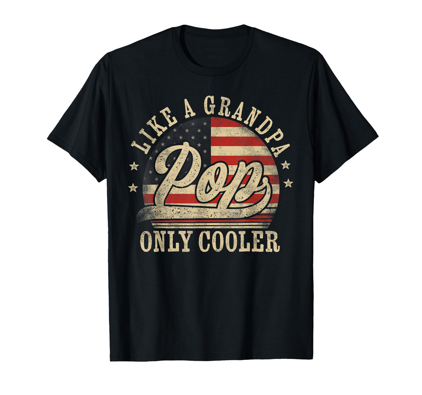 Pop Like Grandpa Only Cooler Pop Fathers T-Shirt - Novelty Apparel Unisex - T-Shirt, Sweatshirt, Hoodie