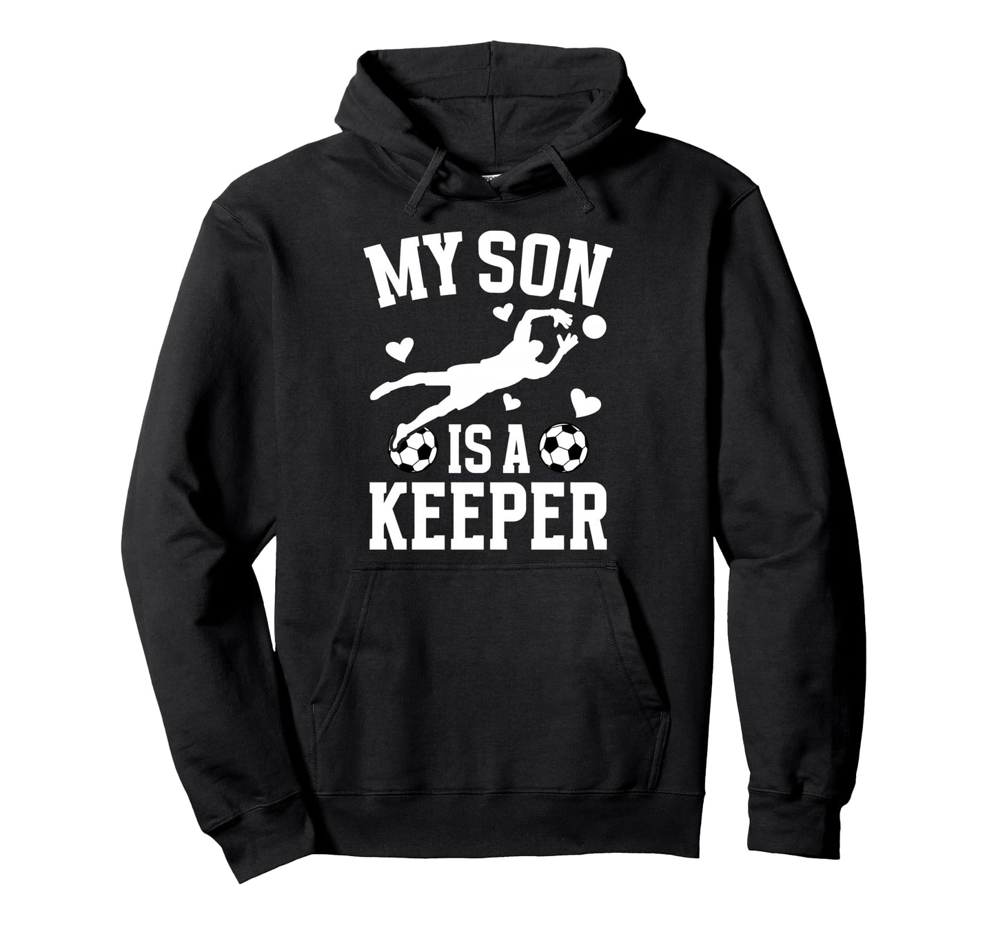My Son Is Soccer Keeper Mom Soccer Hoodie - Unique Graphic Men Women - T-Shirt, Sweatshirt, Hoodie