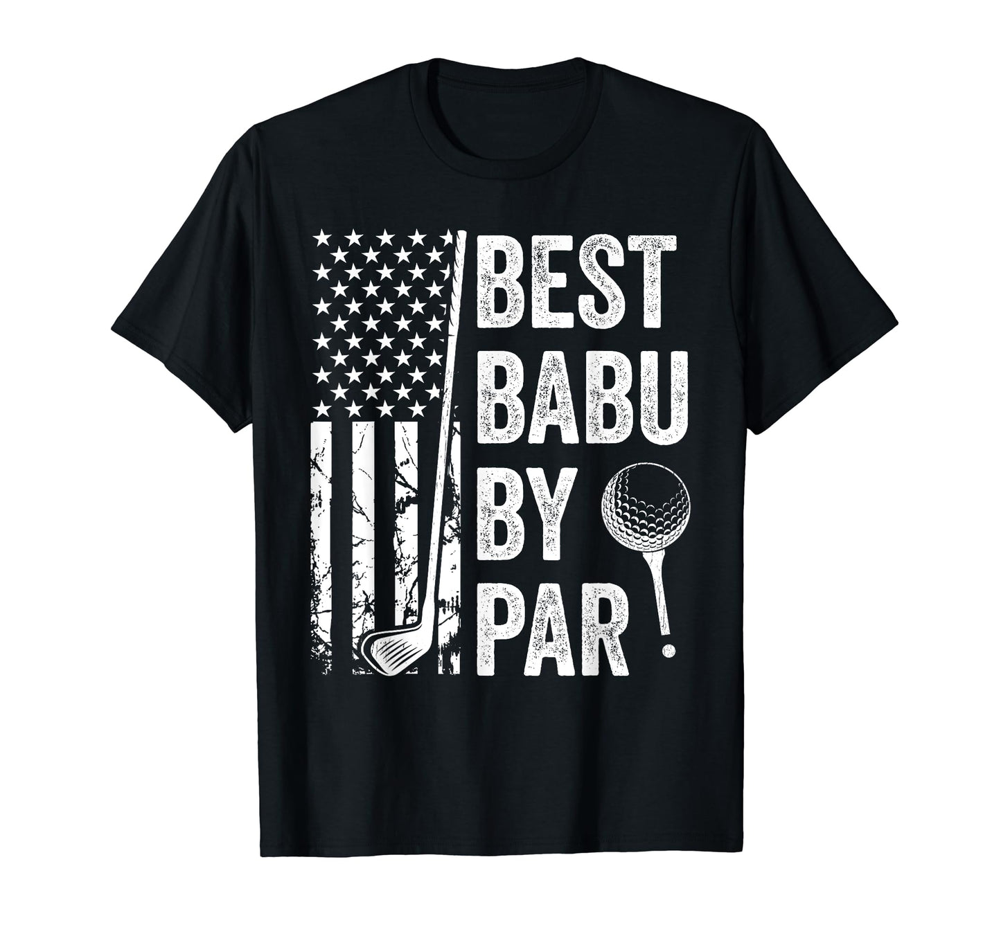 Best Babu Par Usa Flag Golf Fathers T-Shirt - Aesthetic Graphic Men Women - T-Shirt, Sweatshirt, Hoodie