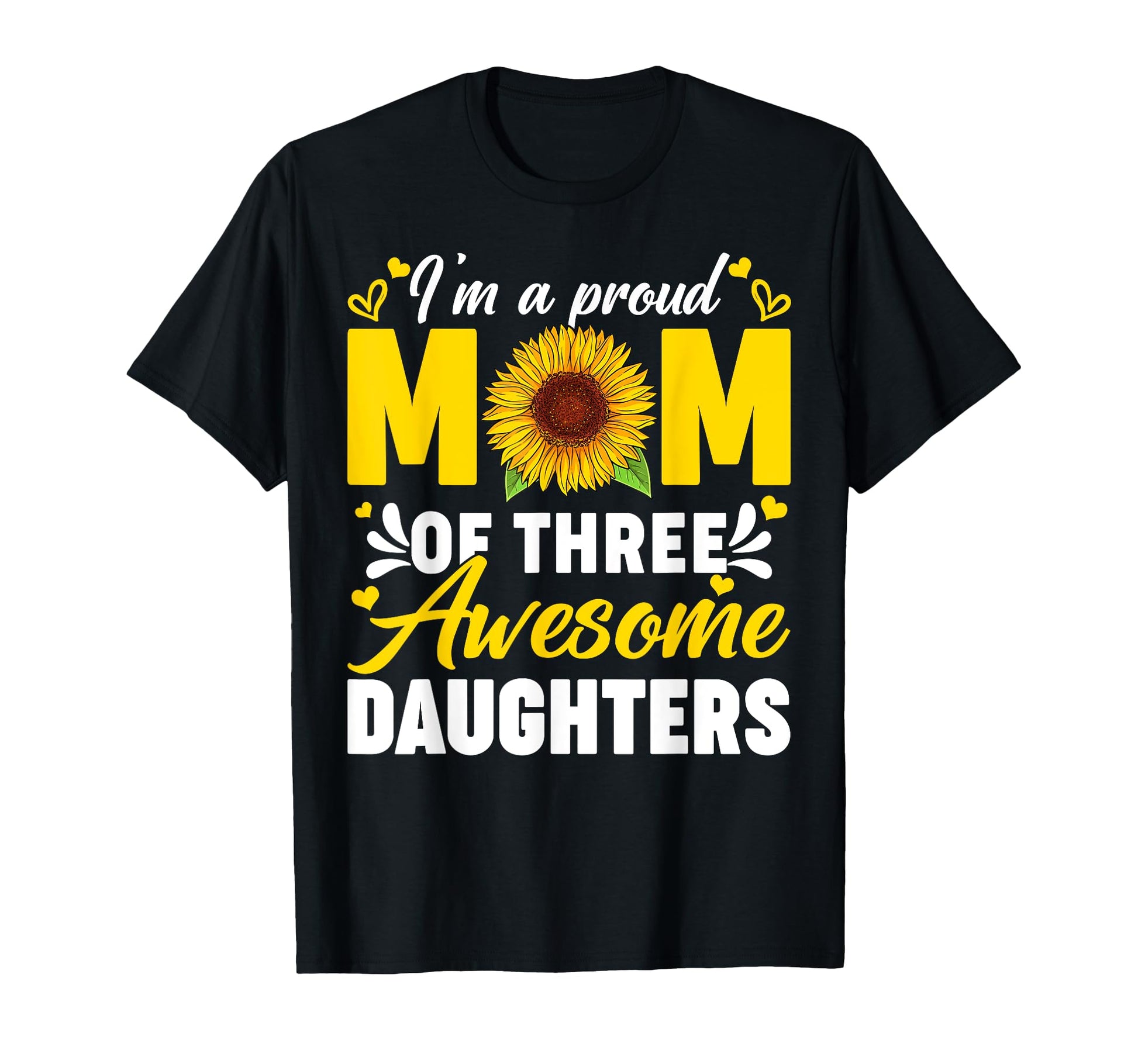Im Proud Mom Three Awesome T-Shirt - Fun Novelty Design Men Women - T-Shirt, Sweatshirt, Hoodie