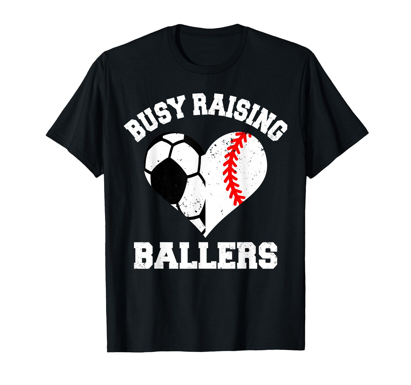 Busy Raising Ballers Soccer Baseball T-Shirt - Streetwear Style for Adults - T-Shirt, Sweatshirt, Hoodie