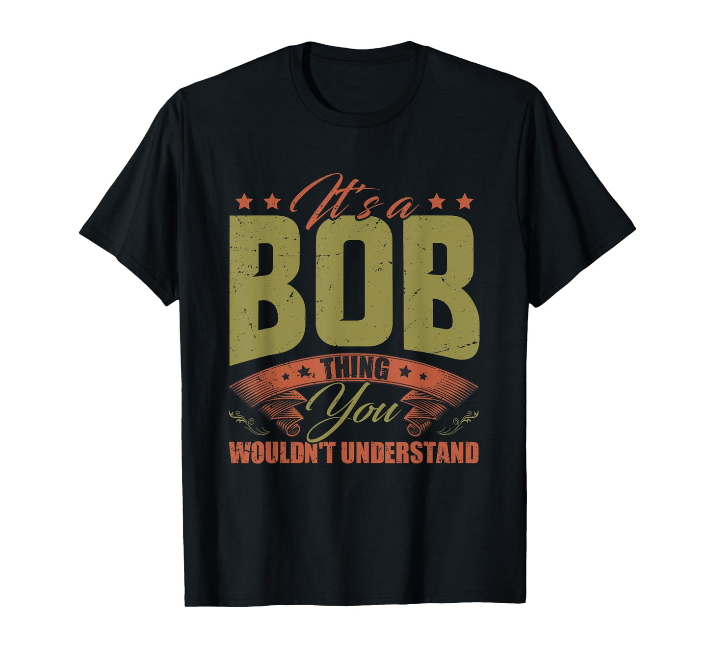 Birthday Name Bob Joke Bobby Sarcasm T-Shirt - Minimalist Print Unisex - T-Shirt, Sweatshirt, Hoodie