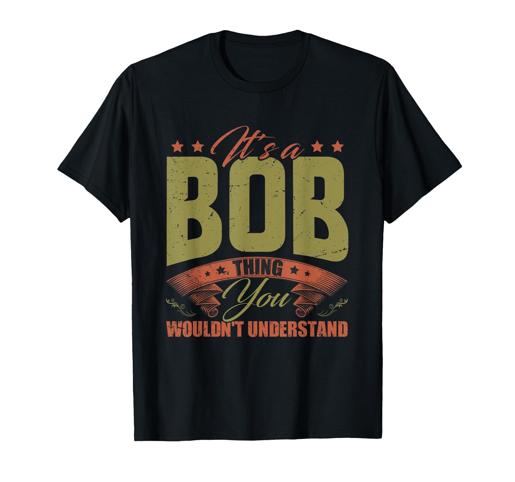 Birthday Name Bob Joke Bobby Sarcasm T-Shirt - Minimalist Print Unisex - T-Shirt, Sweatshirt, Hoodie