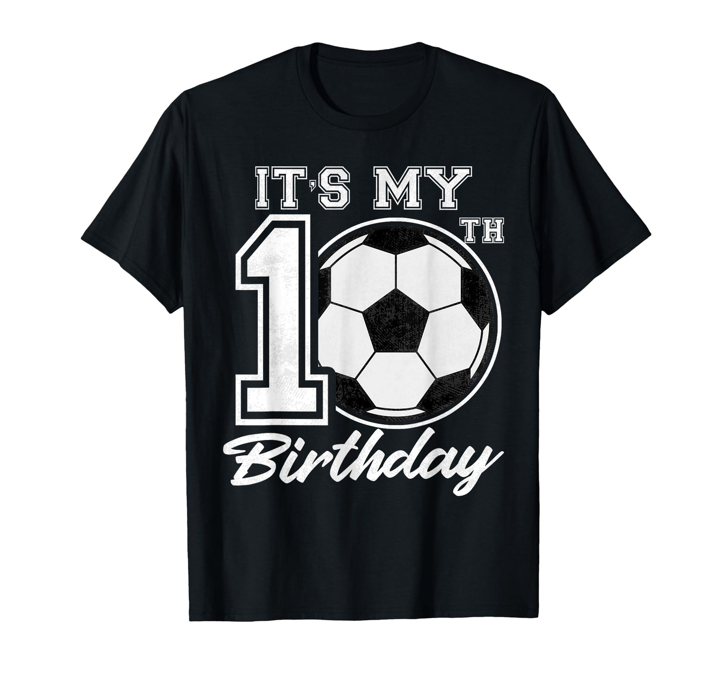 Its My 10Th Birthday Soccer Player 10 Years T-Shirt - Graphic Print Unisex - T-Shirt, Sweatshirt, Hoodie