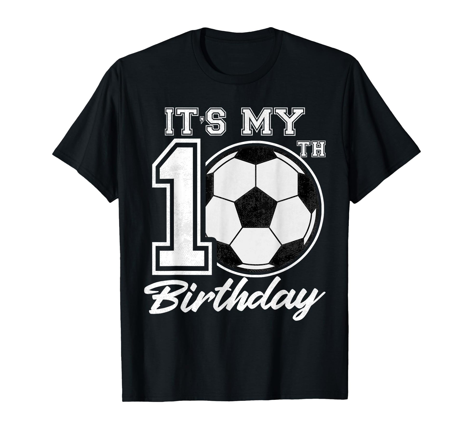 Its My 10Th Birthday Soccer Player 10 Years T-Shirt - Graphic Print Unisex - T-Shirt, Sweatshirt, Hoodie
