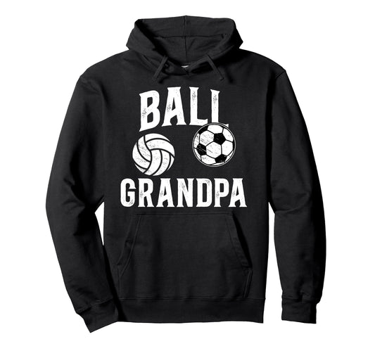 Ball Grandpa Proud Soccer Volleyball Hoodie - Unique Graphic Men Women - T-Shirt, Sweatshirt, Hoodie