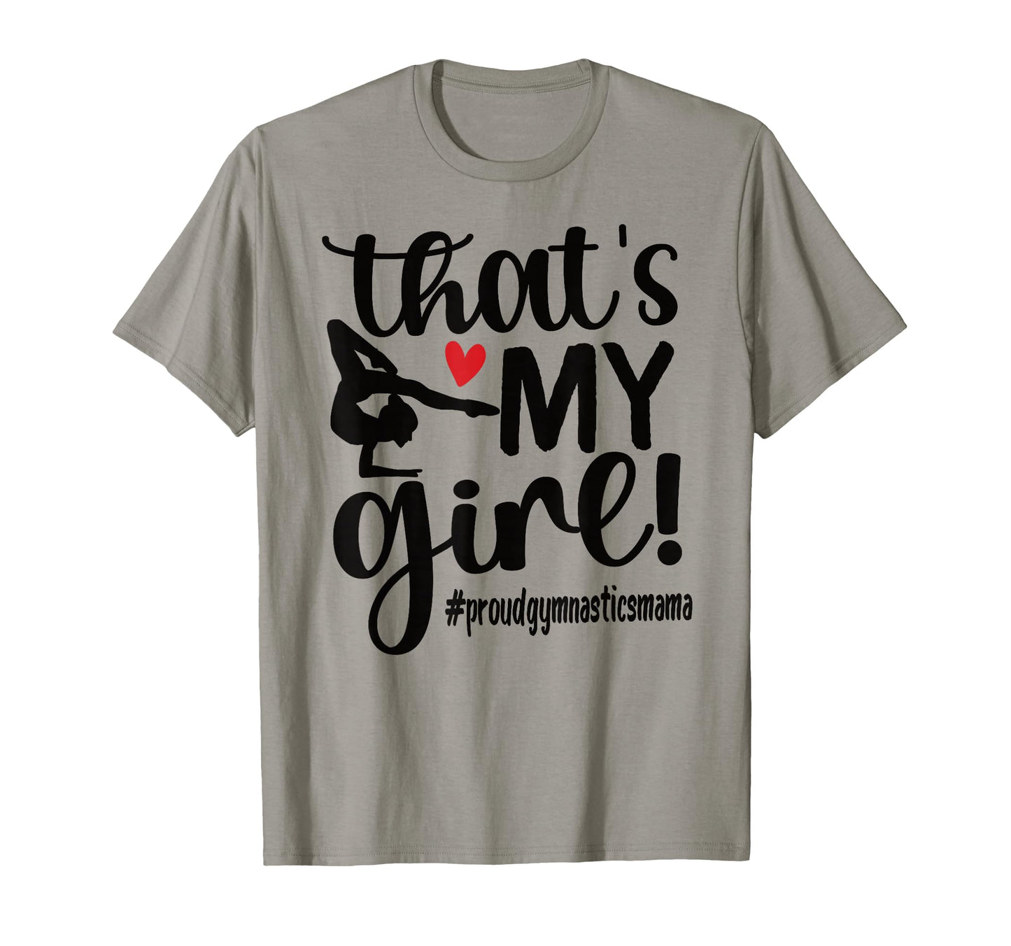 Thats My Gymnastics Mom Gymnast Mama T-Shirt - Custom Art Print for Adults - T-Shirt, Sweatshirt, Hoodie