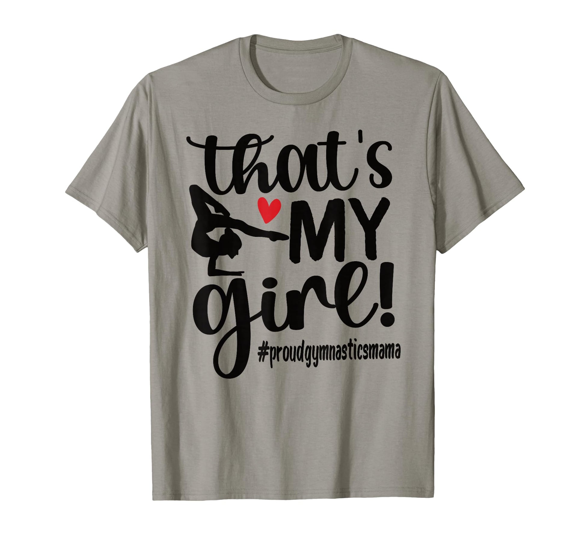 Thats My Gymnastics Mom Gymnast Mama T-Shirt - Custom Art Print for Adults - T-Shirt, Sweatshirt, Hoodie