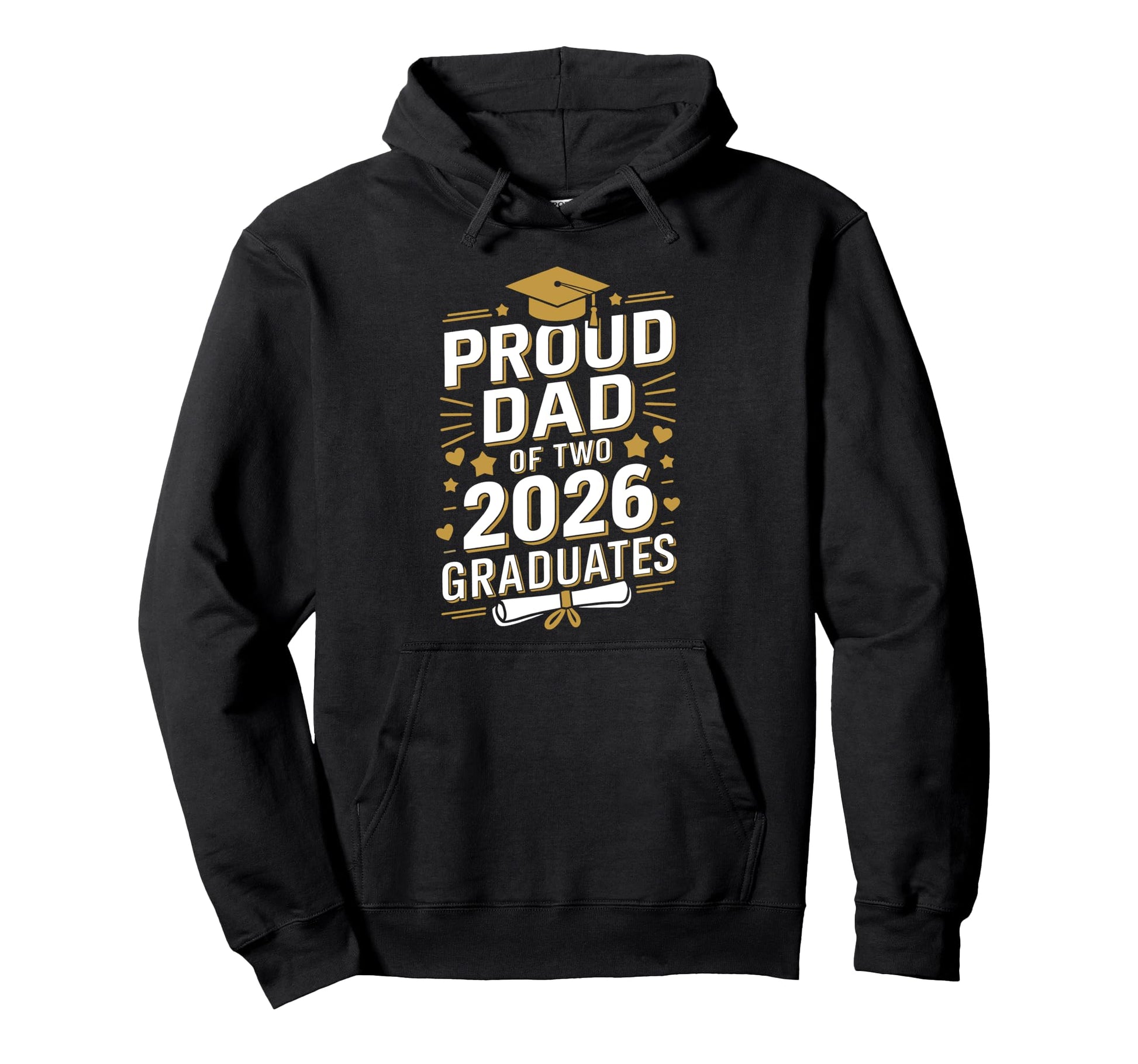 Proud Dad Two 2026 Graduates Class 2026 Hoodie - Novelty Apparel Unisex - T-Shirt, Sweatshirt, Hoodie