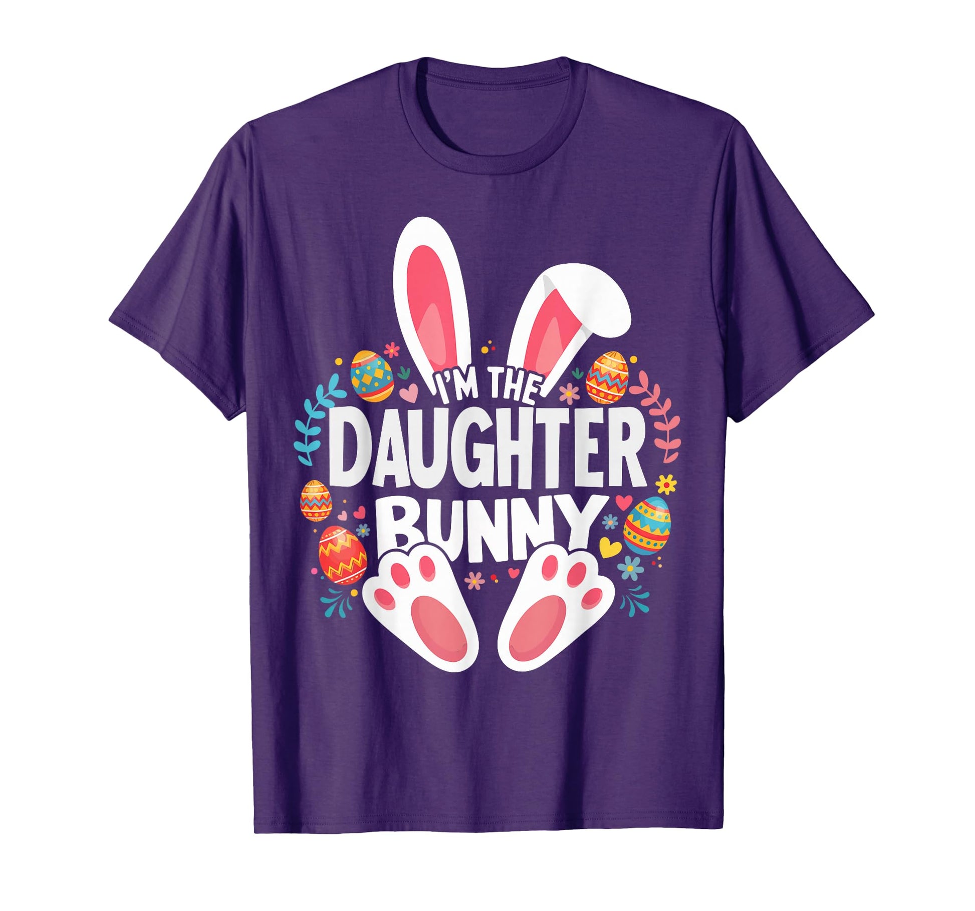 Im Daughter Bunny Matching Easter Family T-Shirt - Streetwear Style Unisex - T-Shirt, Sweatshirt, Hoodie