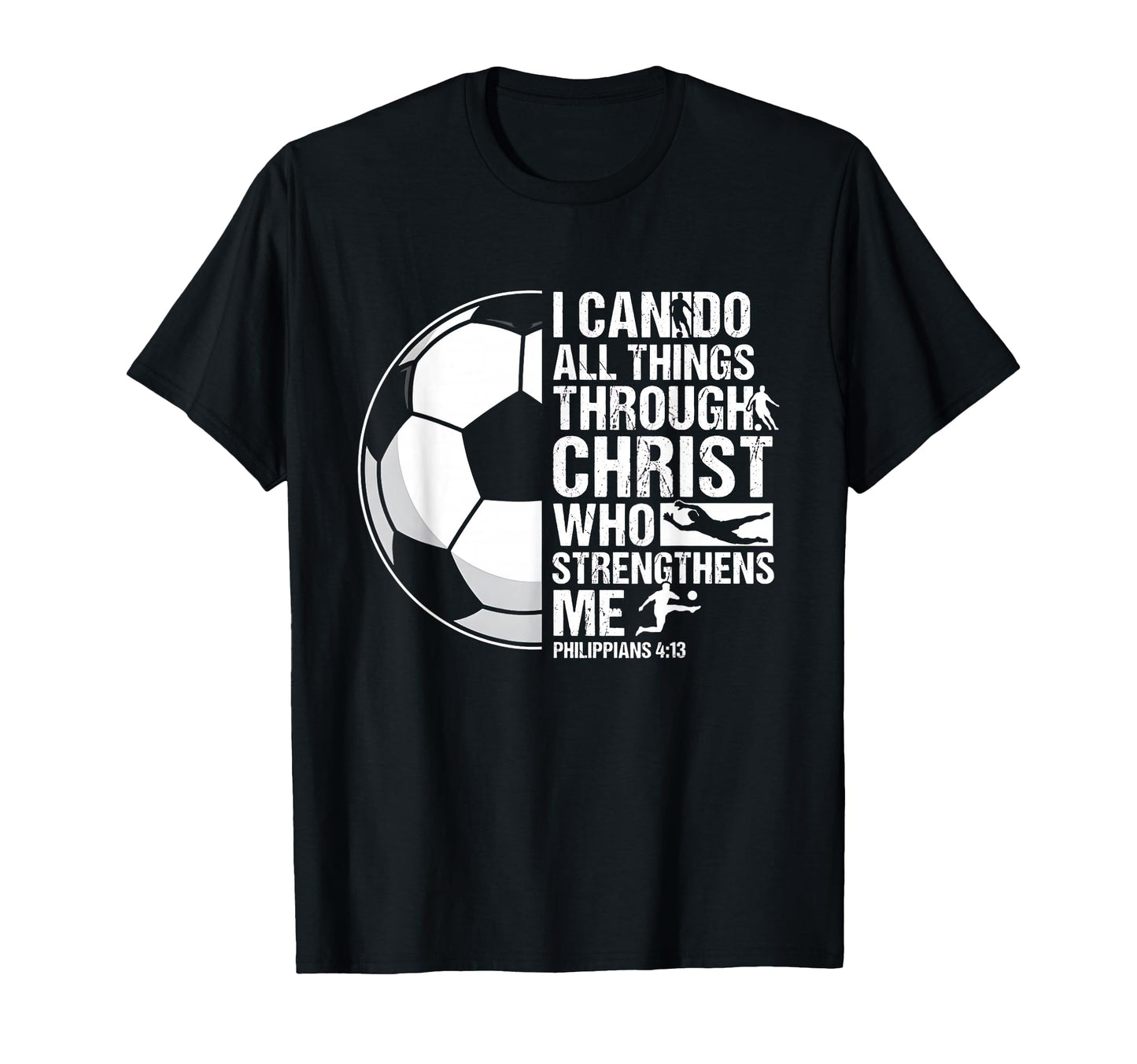 I Can Do All Things Through Christ T-Shirt - Trendy Graphic Men Women - T-Shirt, Sweatshirt, Hoodie