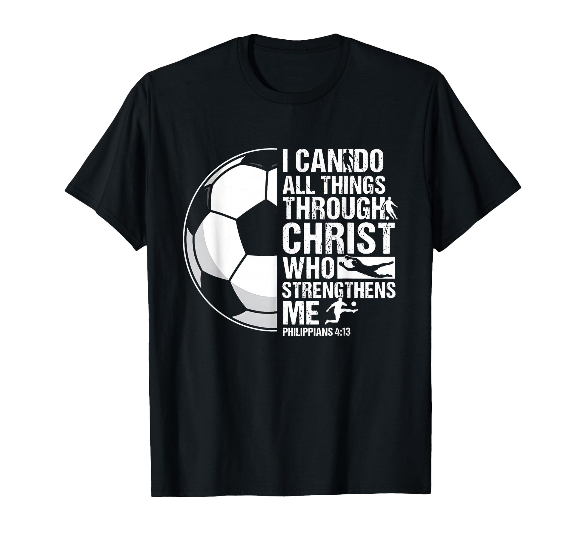 I Can Do All Things Through Christ T-Shirt - Trendy Graphic Men Women - T-Shirt, Sweatshirt, Hoodie