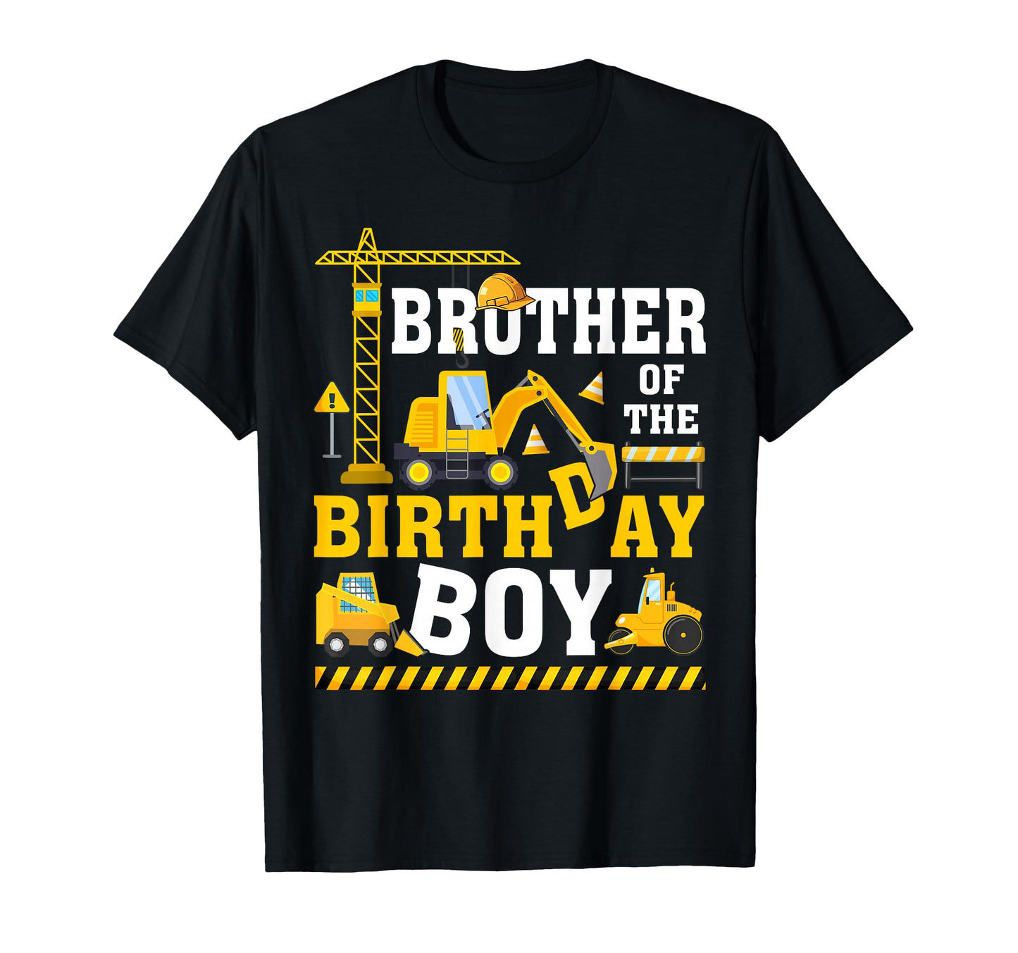Brother Birthday Excavator Construction T-Shirt - Unique Graphic Men Women - T-Shirt, Sweatshirt, Hoodie