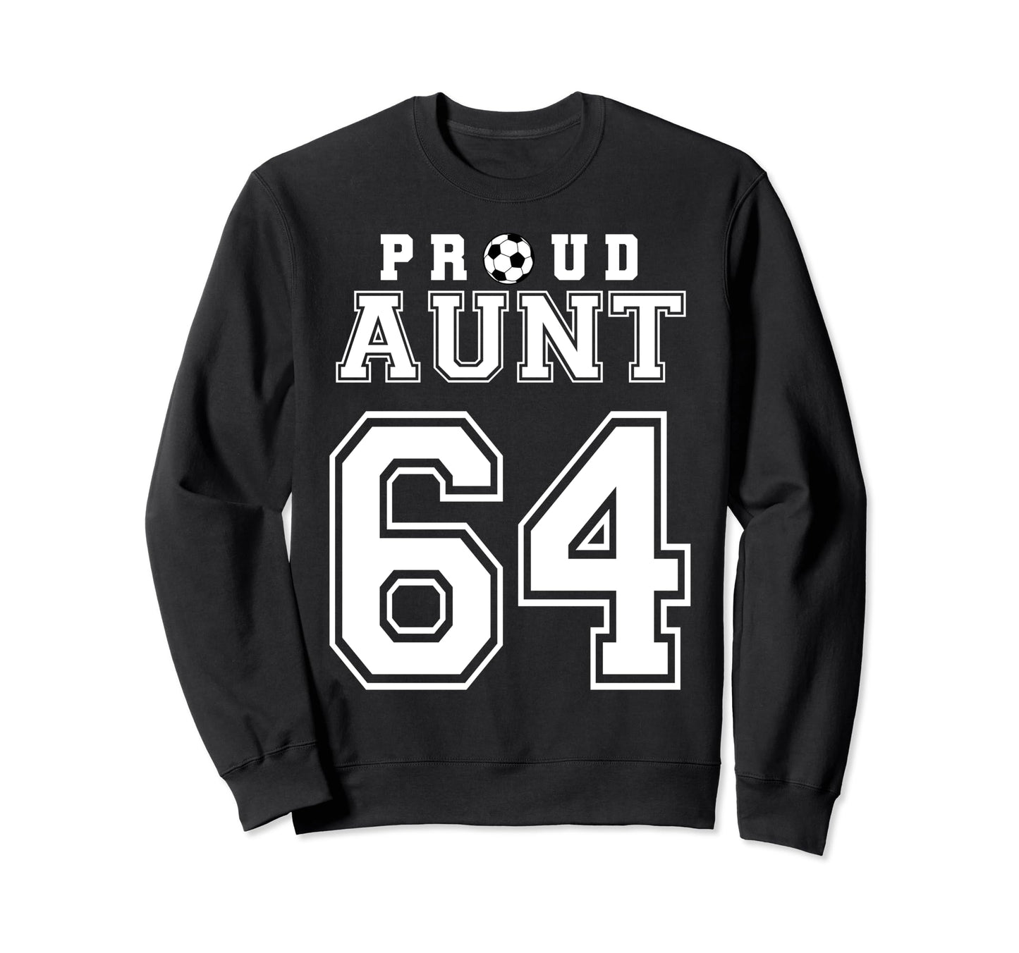 Number 64 Custom Proud Soccer Futbol Sweatshirt - Custom Art Print Unisex - T-Shirt, Sweatshirt, Hoodie