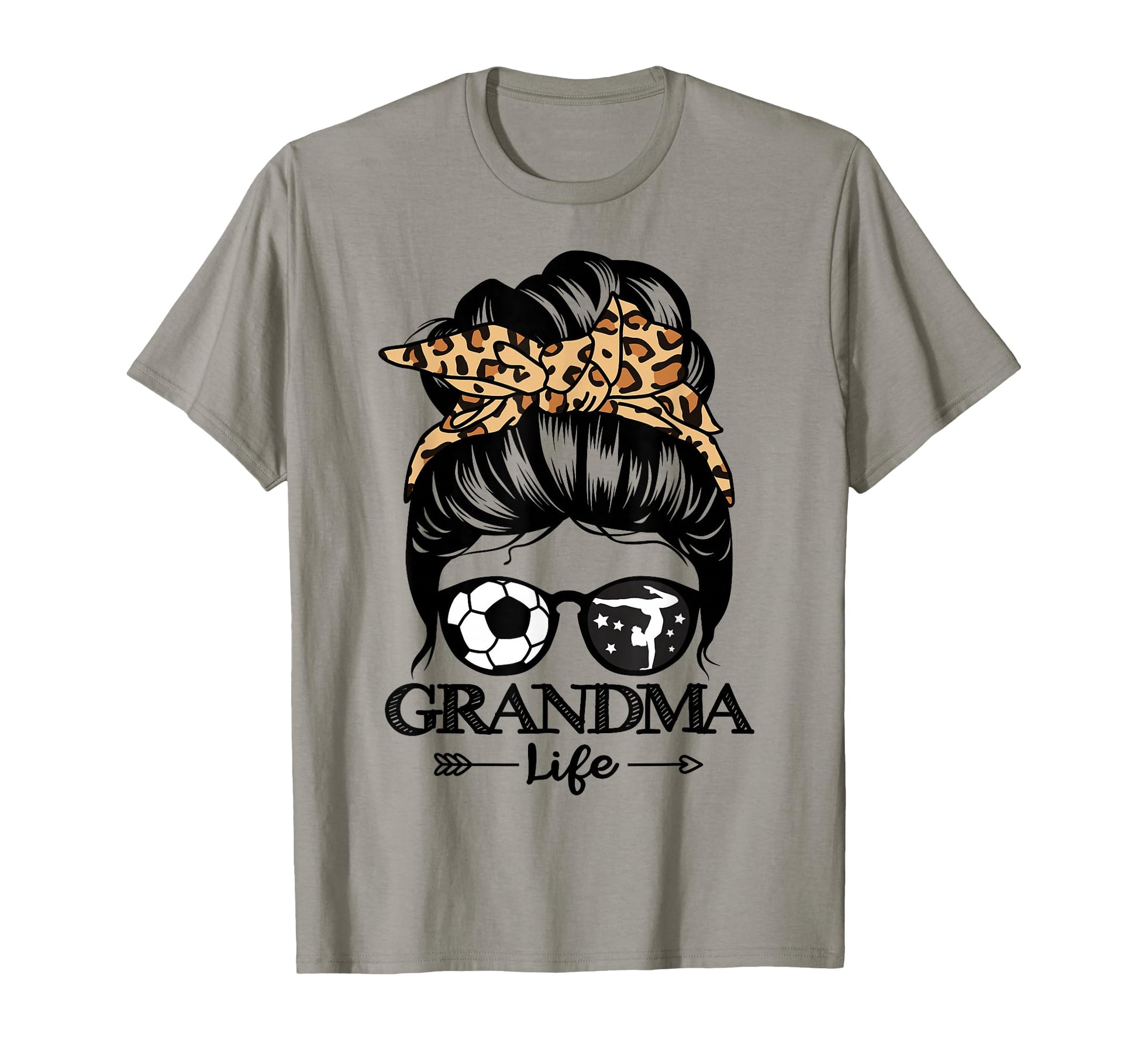 Grandma Life Messy Bun Hair Funny T-Shirt - Casual Everyday Wear Men Women - T-Shirt, Sweatshirt, Hoodie