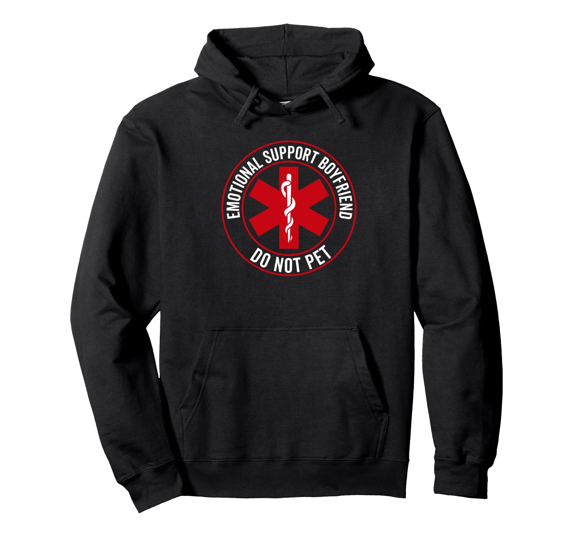 Emotional Support Boyfriend Do Hoodie - Casual Everyday Wear for Adults - T-Shirt, Sweatshirt, Hoodie