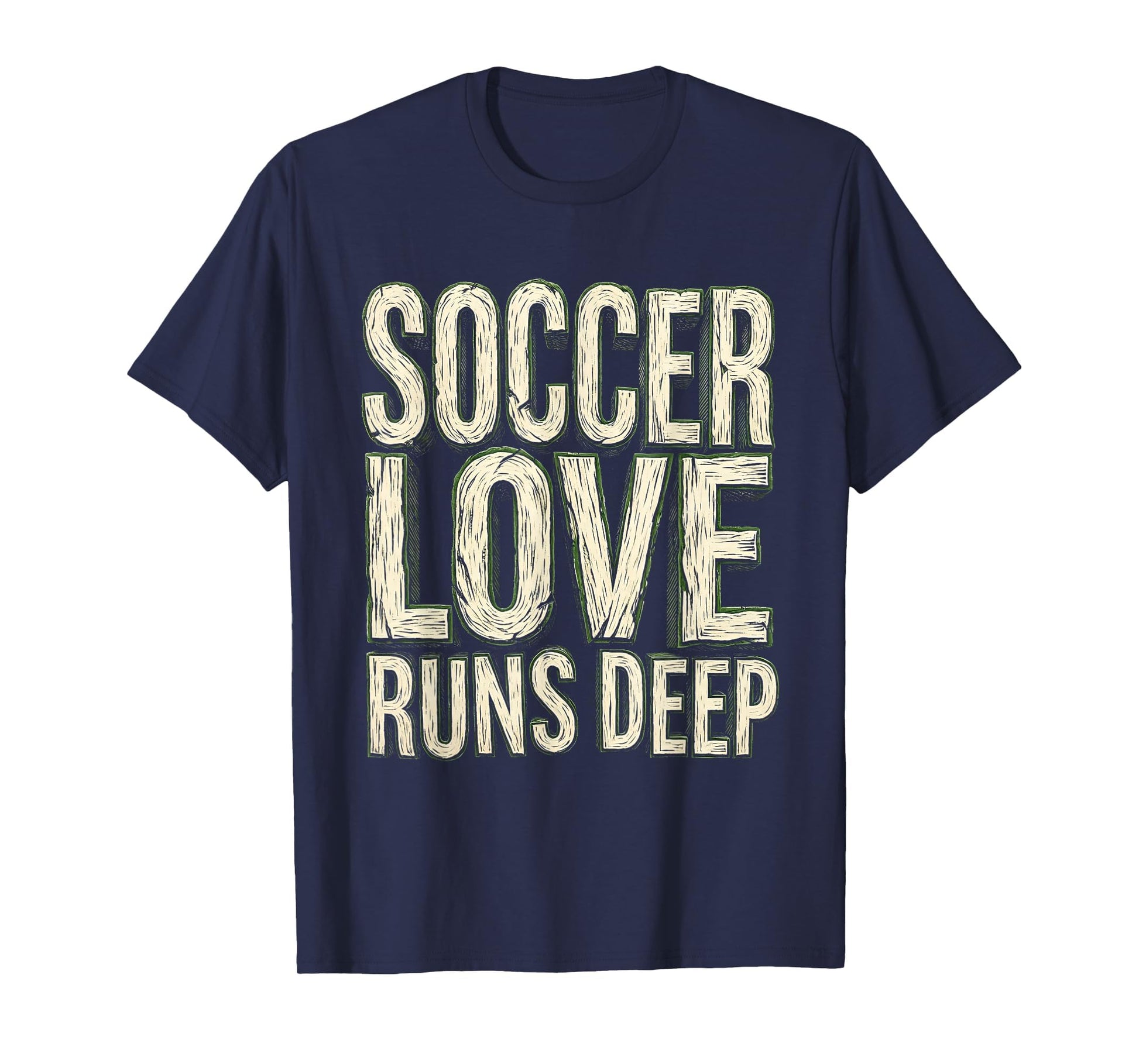 Soccer Love Runs Deep Passionate Fan T-Shirt - Unique Graphic Unisex - T-Shirt, Sweatshirt, Hoodie