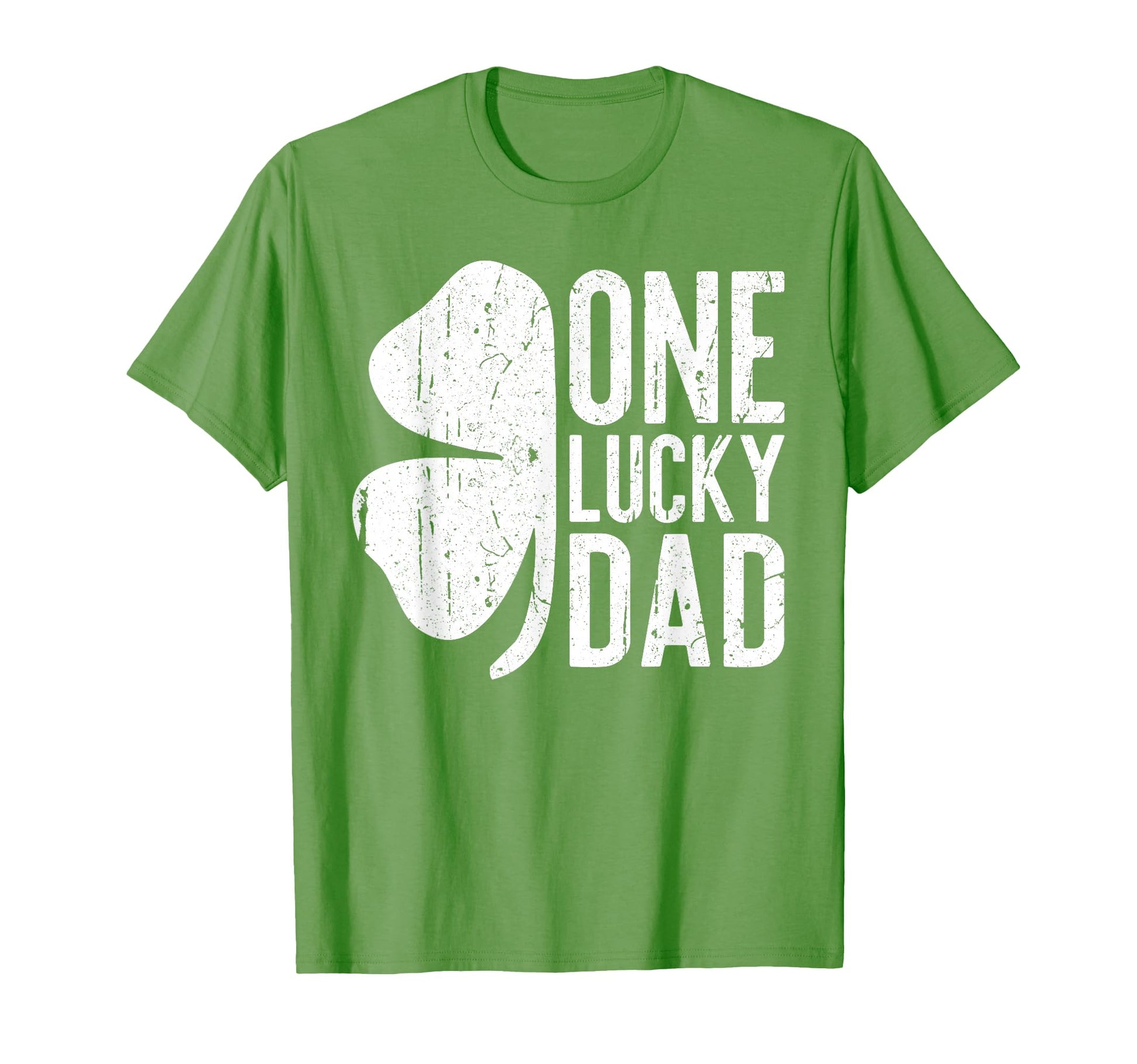 One Lucky Dad Funny Daddy St Patricks T-Shirt - Trendy Graphic for Adults - T-Shirt, Sweatshirt, Hoodie