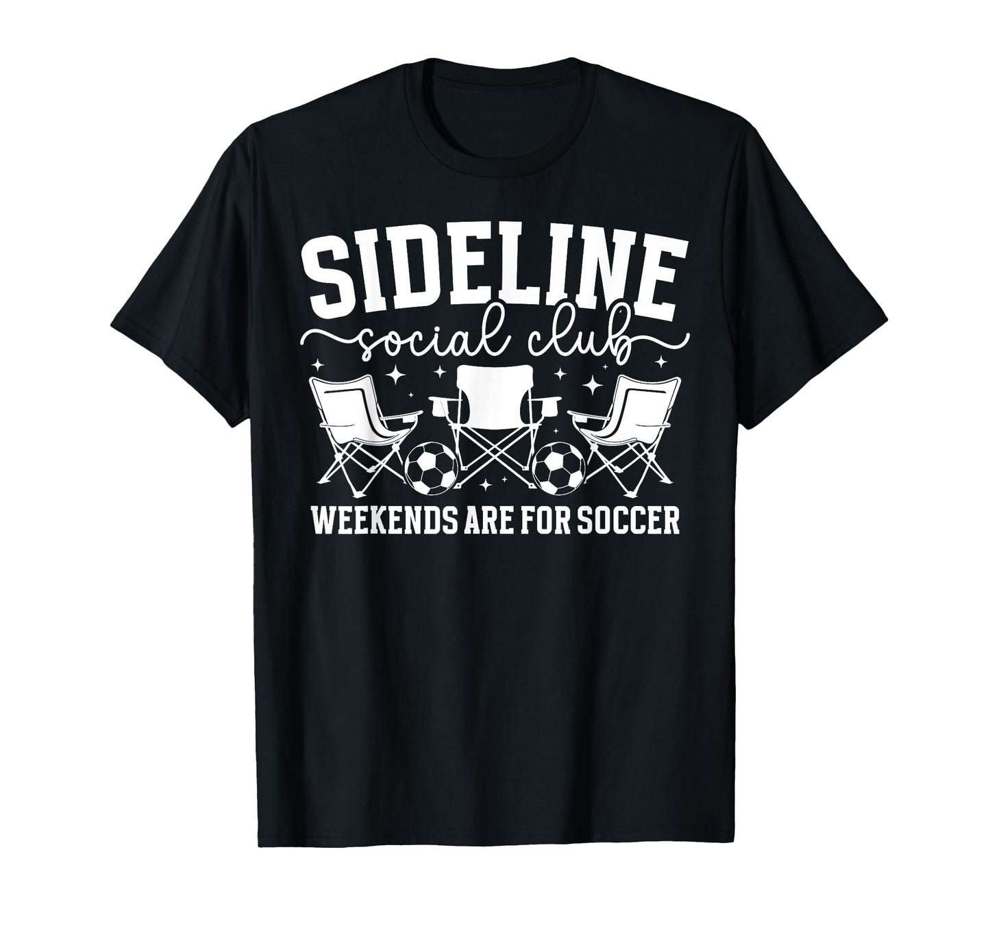 Weekends Are Soccer Mom Soccer Player T-Shirt - Novelty Apparel Men Women - T-Shirt, Sweatshirt, Hoodie