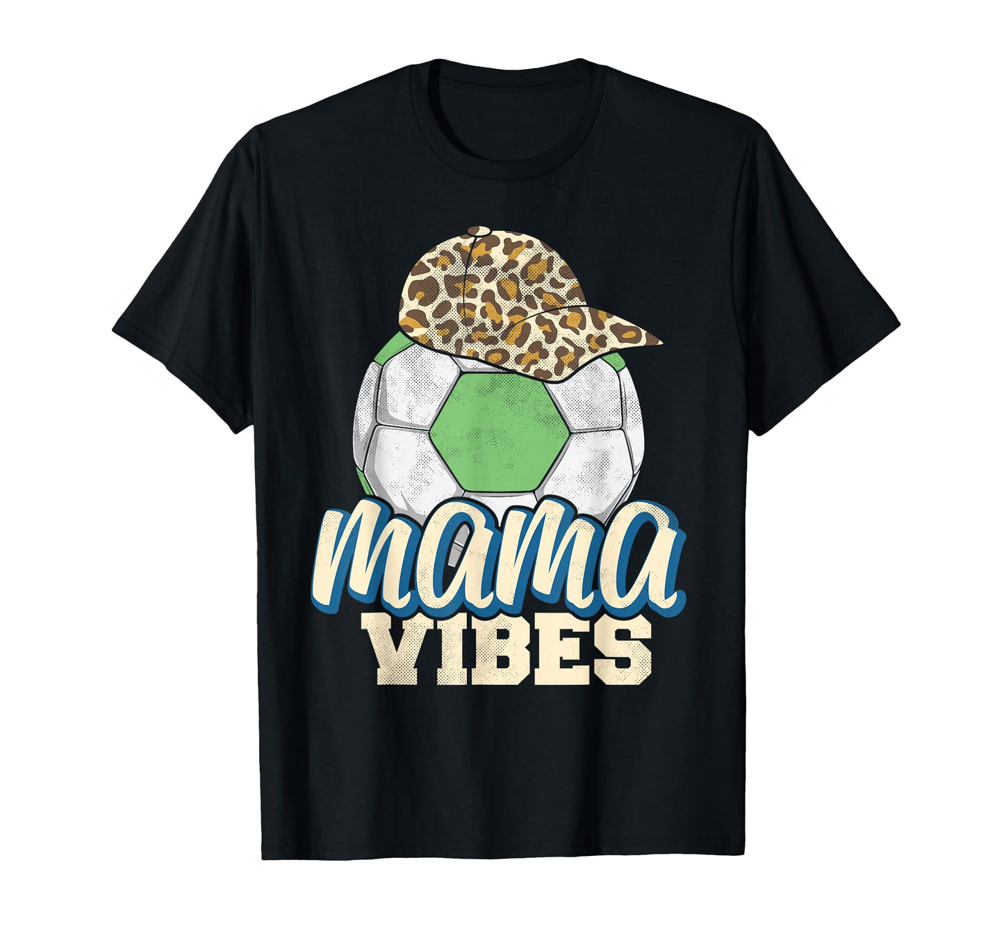 Mama Vibes Soccer Mothers Day Funny T-Shirt - Unique Graphic Men Women - T-Shirt, Sweatshirt, Hoodie