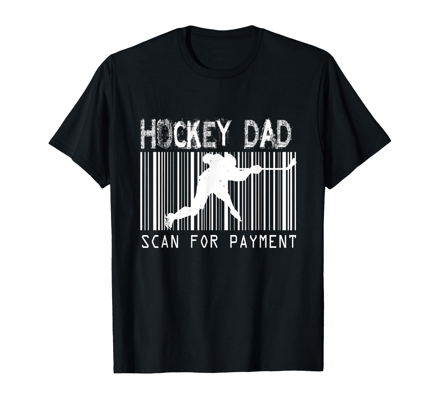 Hockey Dad Scan Payment Gift Fathers Day T-Shirt - Trendy Graphic Unisex - T-Shirt, Sweatshirt, Hoodie