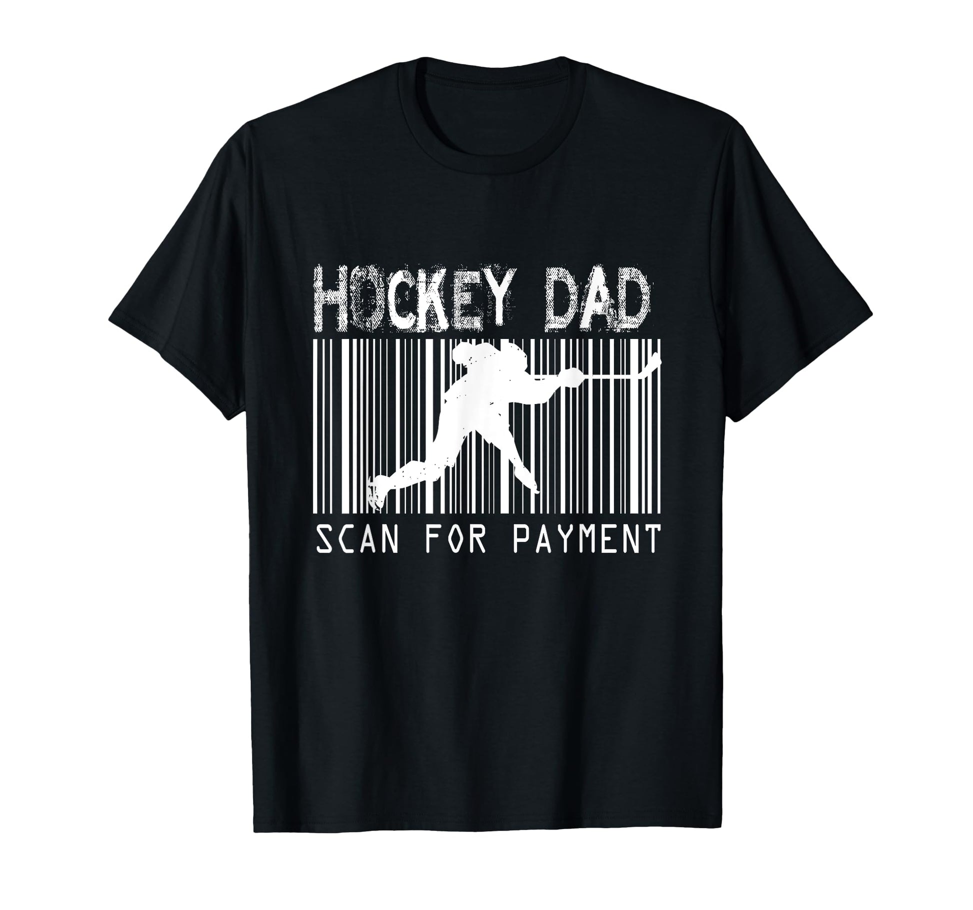 Hockey Dad Scan Payment Gift Fathers Day T-Shirt - Trendy Graphic Unisex - T-Shirt, Sweatshirt, Hoodie