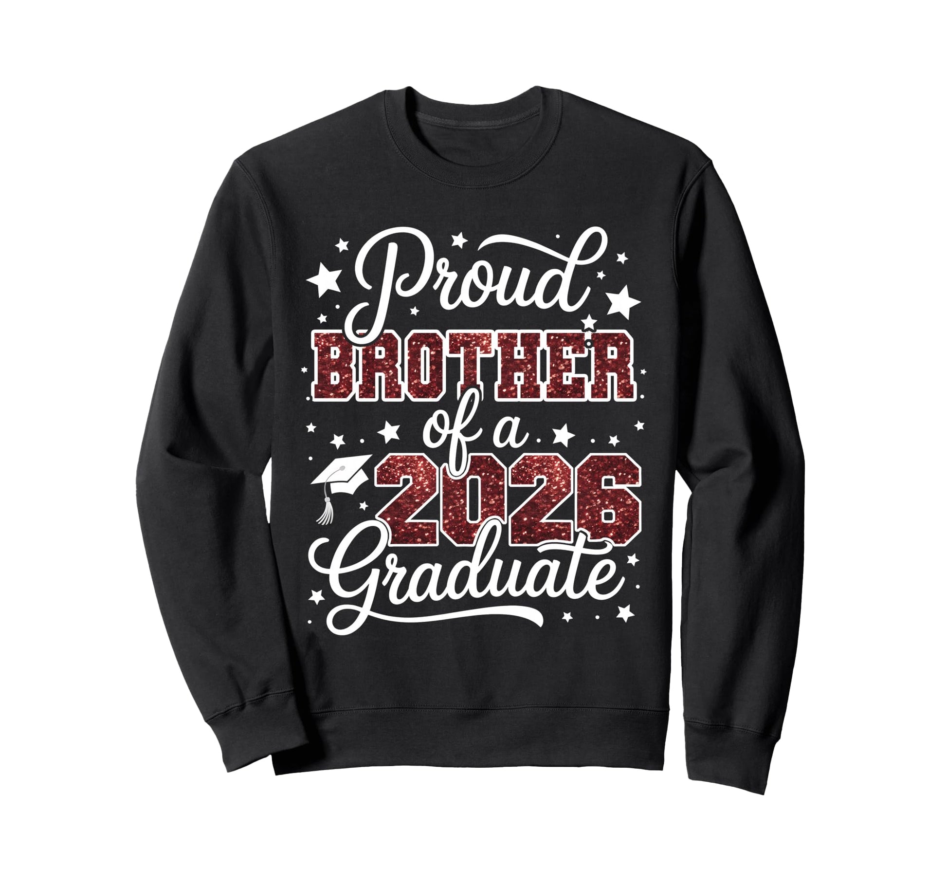 Proud Brother Class 2026 Graduate Sweatshirt - Novelty Apparel Unisex - T-Shirt, Sweatshirt, Hoodie