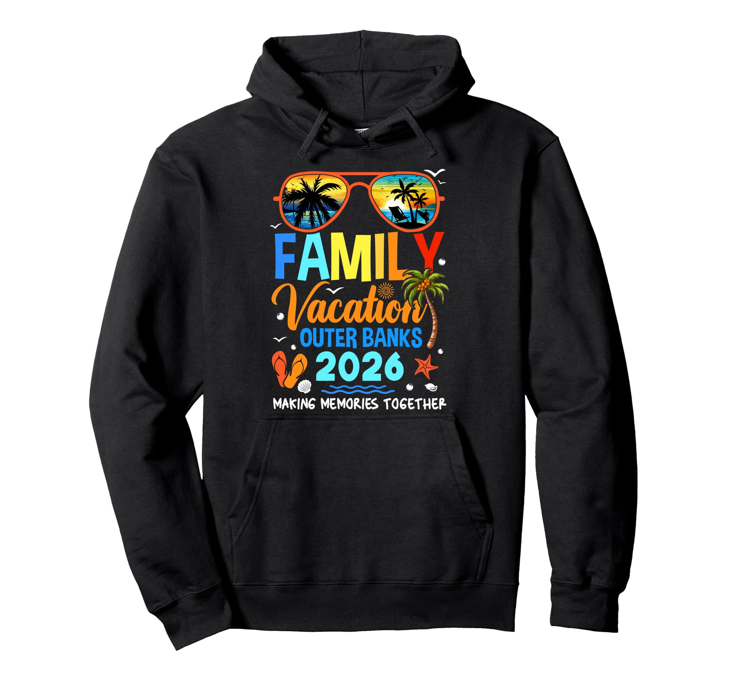 Family Vacation Outer Banks 2026 Hoodie - Aesthetic Graphic Men Women - T-Shirt, Sweatshirt, Hoodie