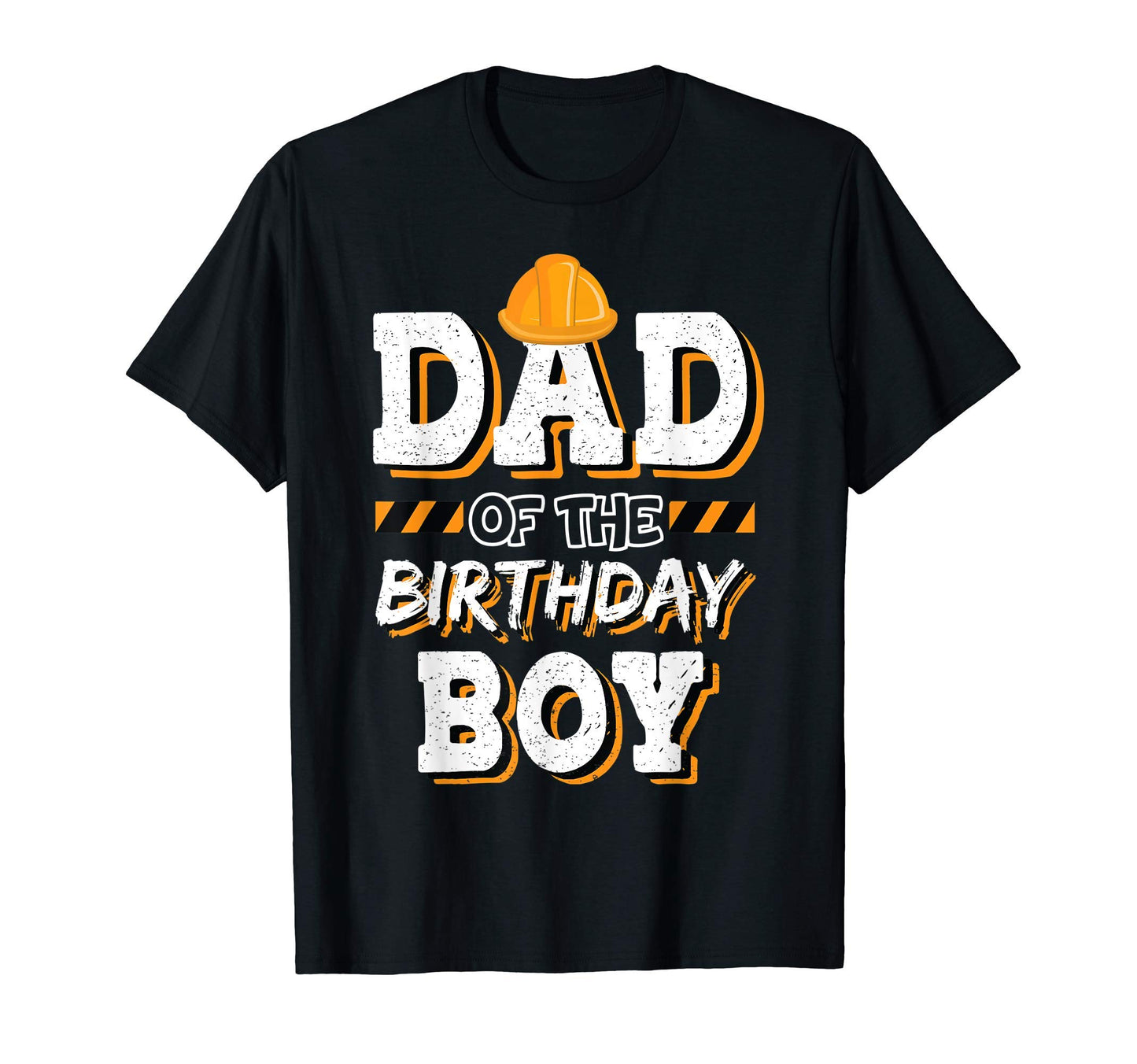 Mens Dad Birthday Construction Hat T-Shirt - Custom Art Print Men Women - T-Shirt, Sweatshirt, Hoodie