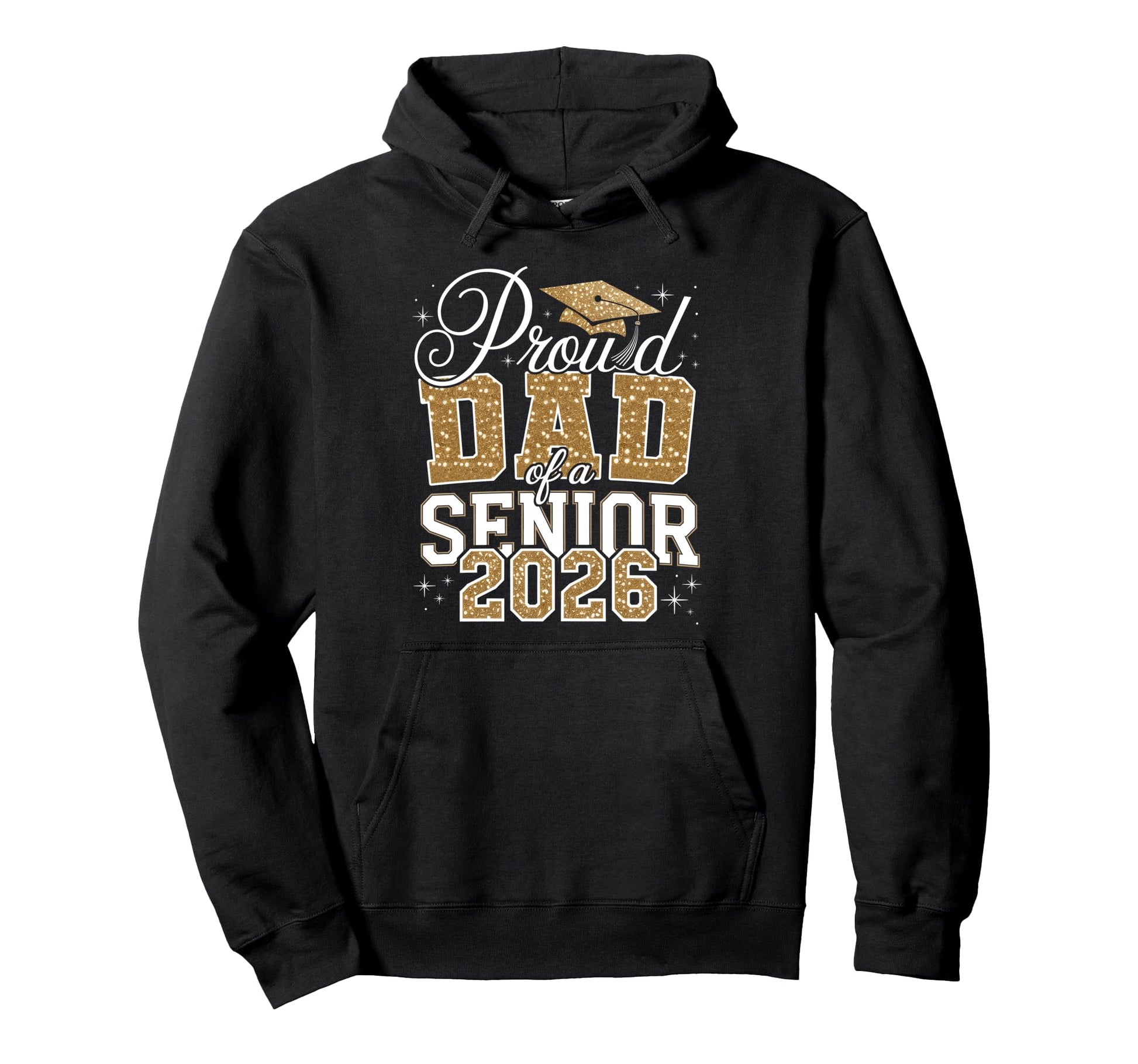 Proud Dad Senior 2026 Graduate Graduation Hoodie - Graphic Print for Adults - T-Shirt, Sweatshirt, Hoodie