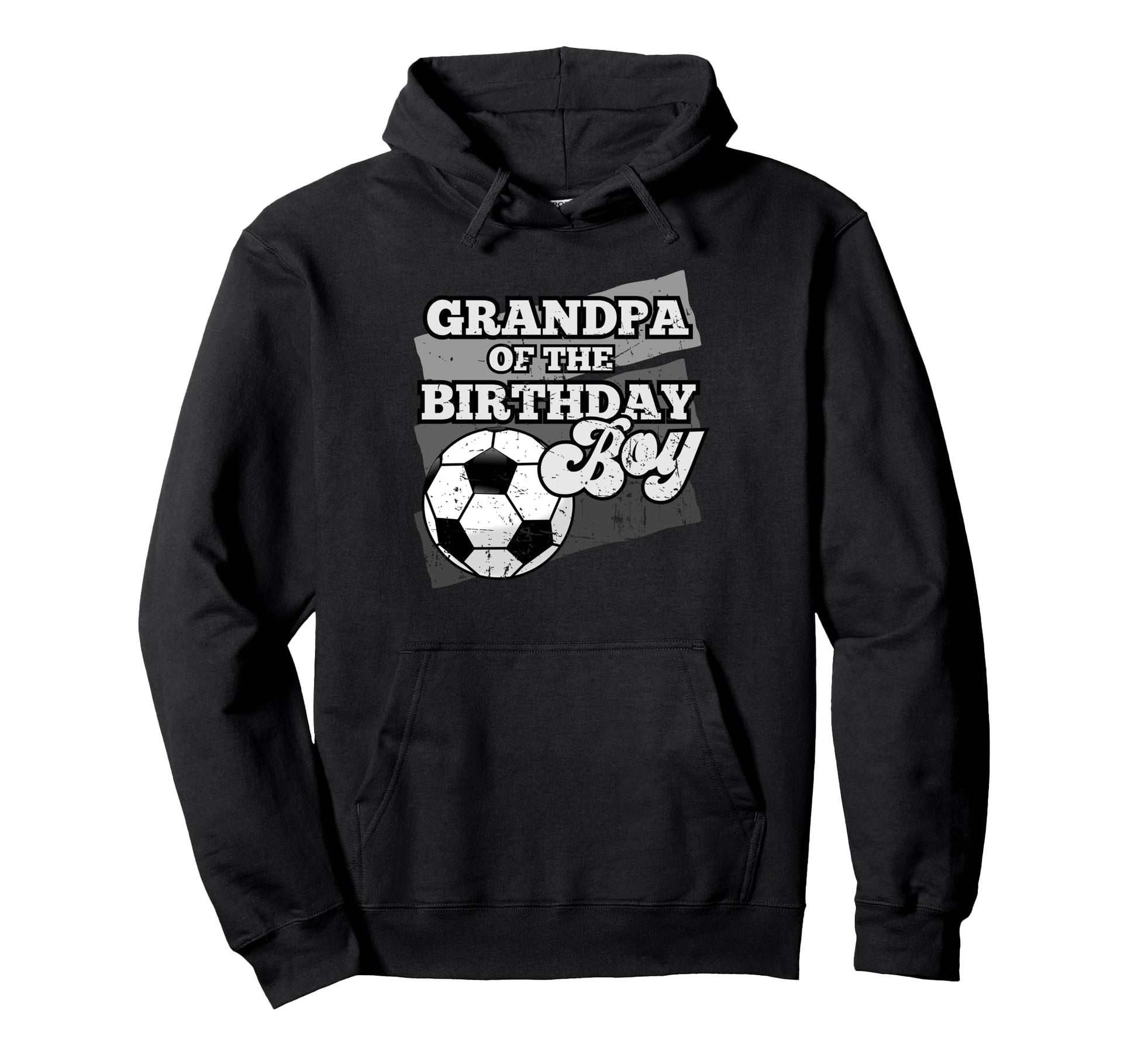 Grandpa Birthday Soccer Grunge Theme Hoodie - Casual Everyday Wear Unisex - T-Shirt, Sweatshirt, Hoodie