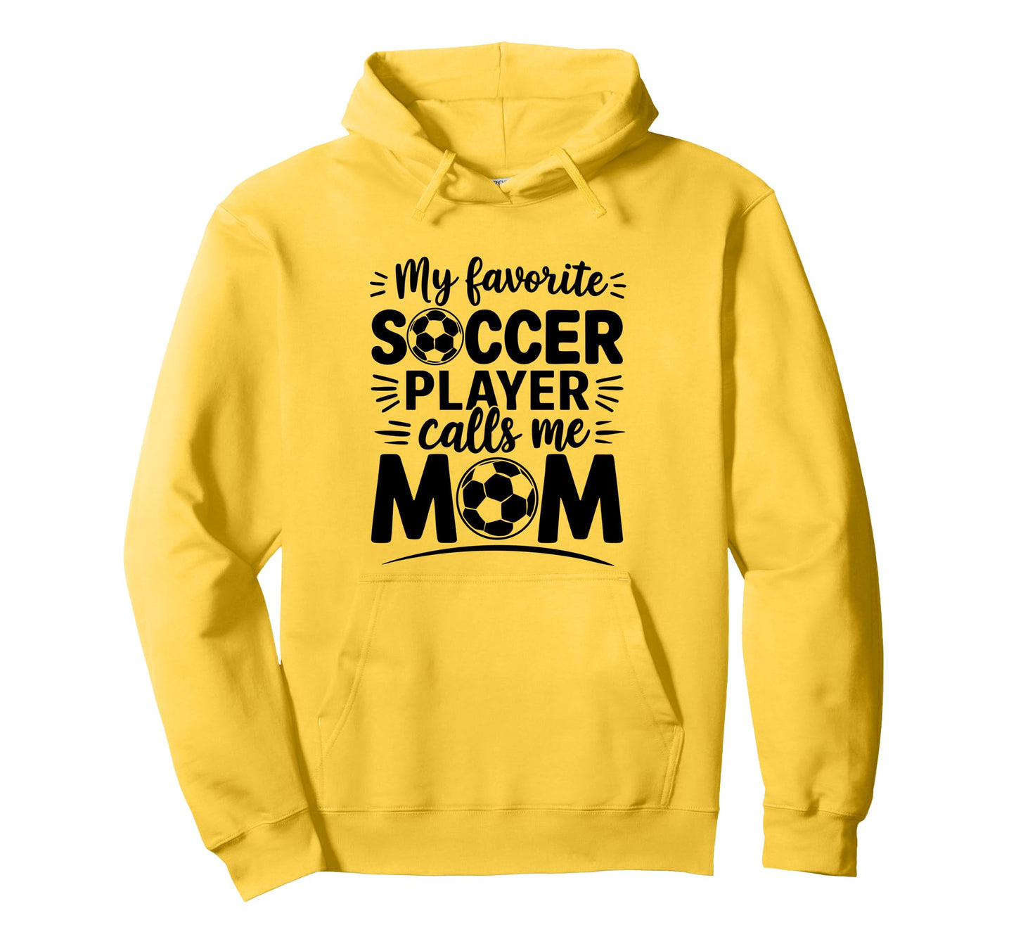 My Favorite Soccer Player Calls Me Mom Hoodie - Graphic Print Unisex - T-Shirt, Sweatshirt, Hoodie