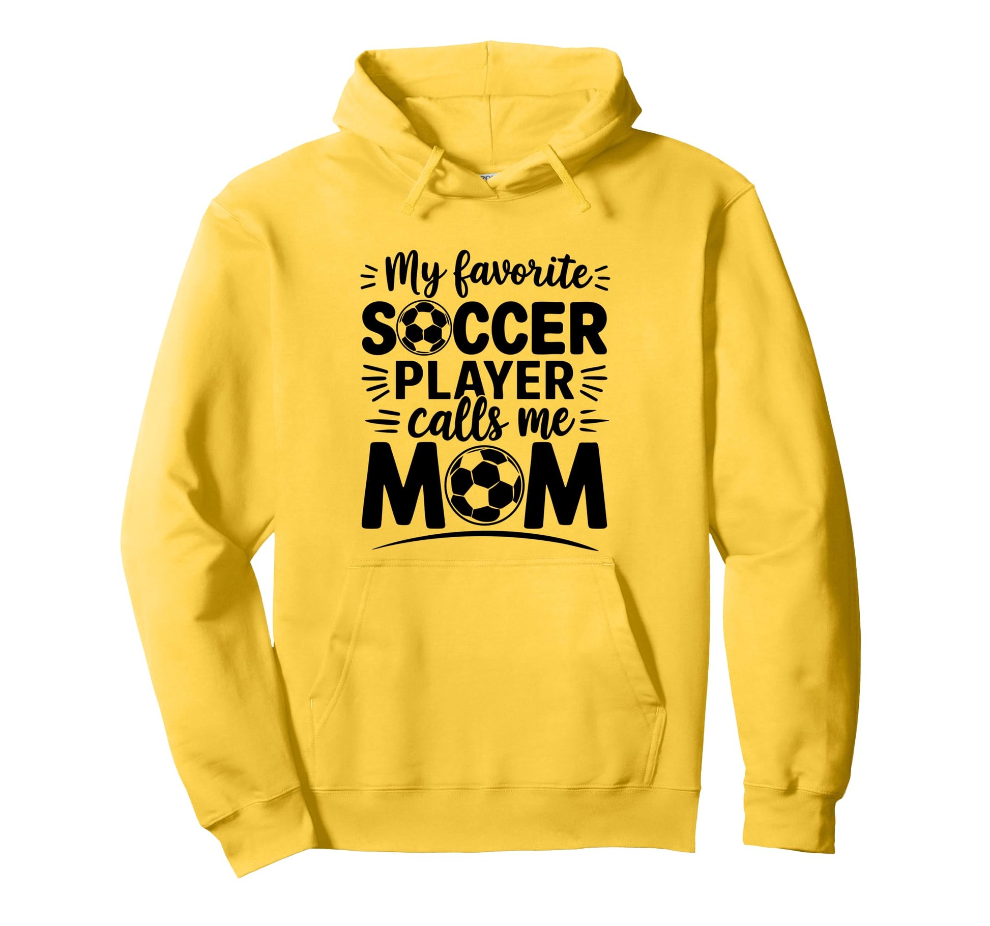 My Favorite Soccer Player Calls Me Mom Hoodie - Graphic Print Unisex - T-Shirt, Sweatshirt, Hoodie