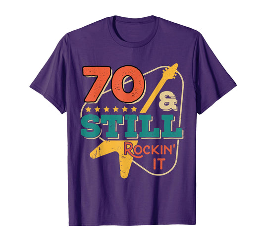 70 And Still Rocking It Funny 70Th T-Shirt - Trendy Graphic Men Women - T-Shirt, Sweatshirt, Hoodie