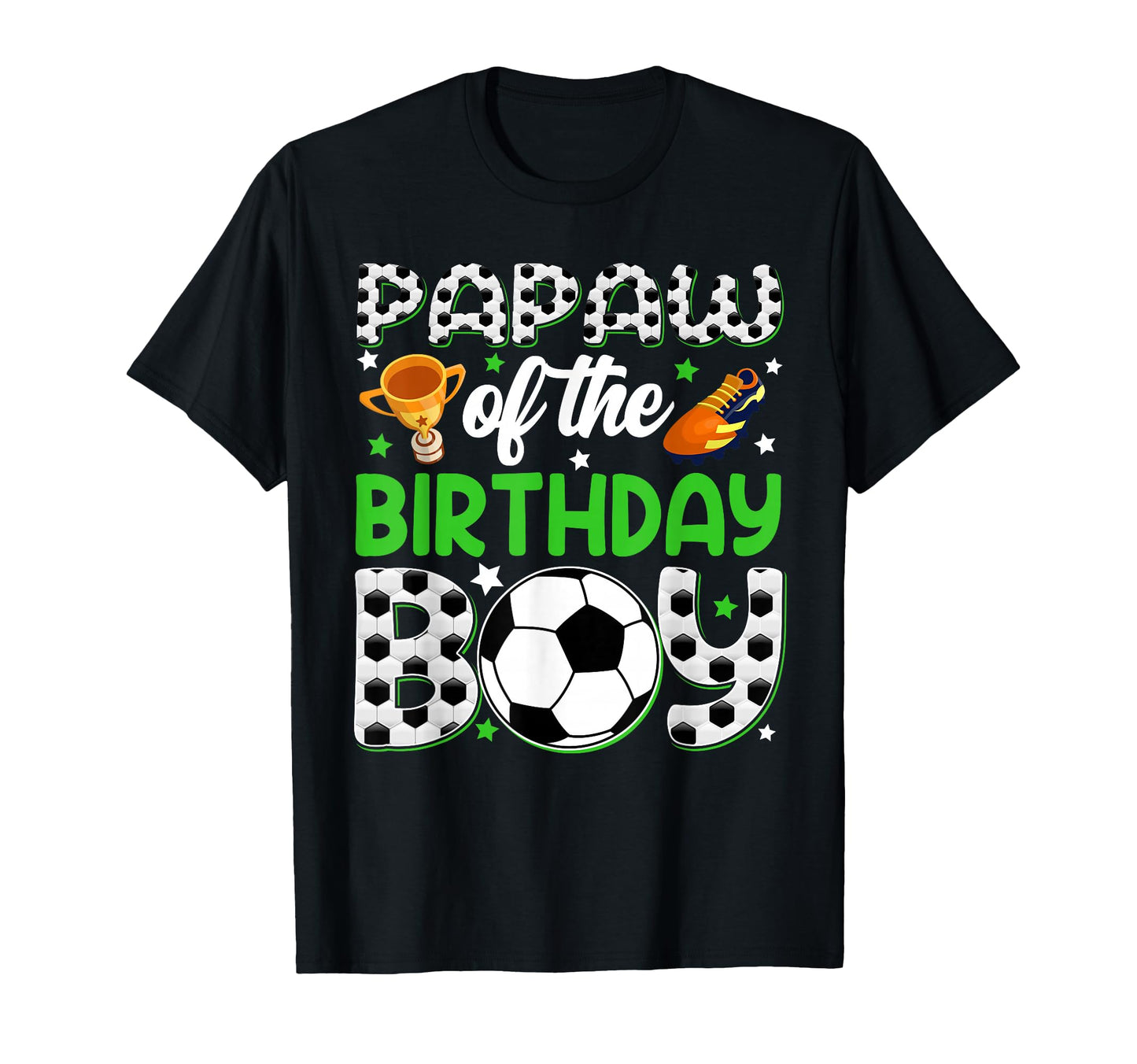Papaw Birthday Soccer Party Family T-Shirt - Minimalist Print Unisex - T-Shirt, Sweatshirt, Hoodie