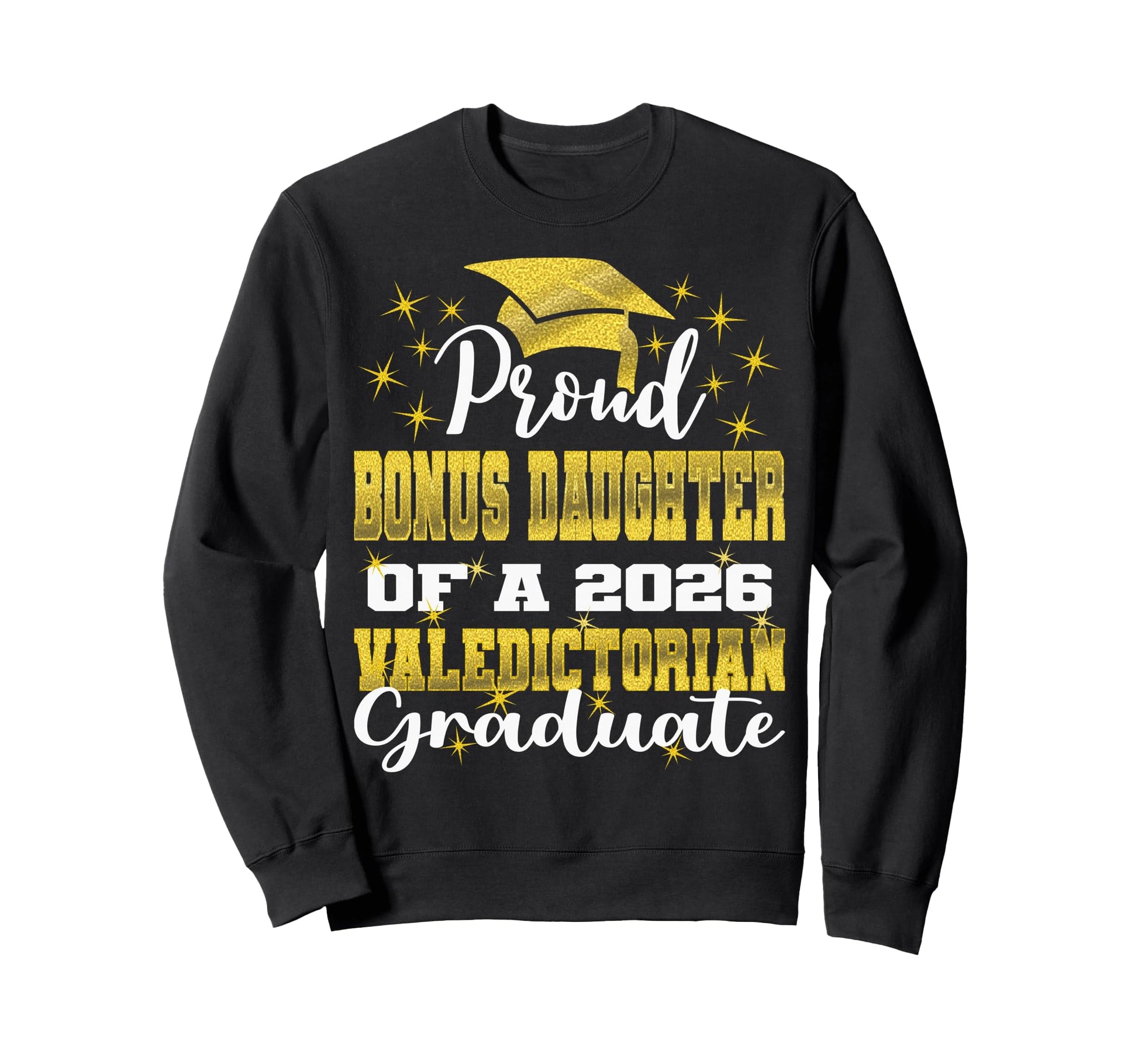 Proud Bonus Daughter 2026 Sweatshirt - Casual Everyday Wear Men Women - T-Shirt, Sweatshirt, Hoodie