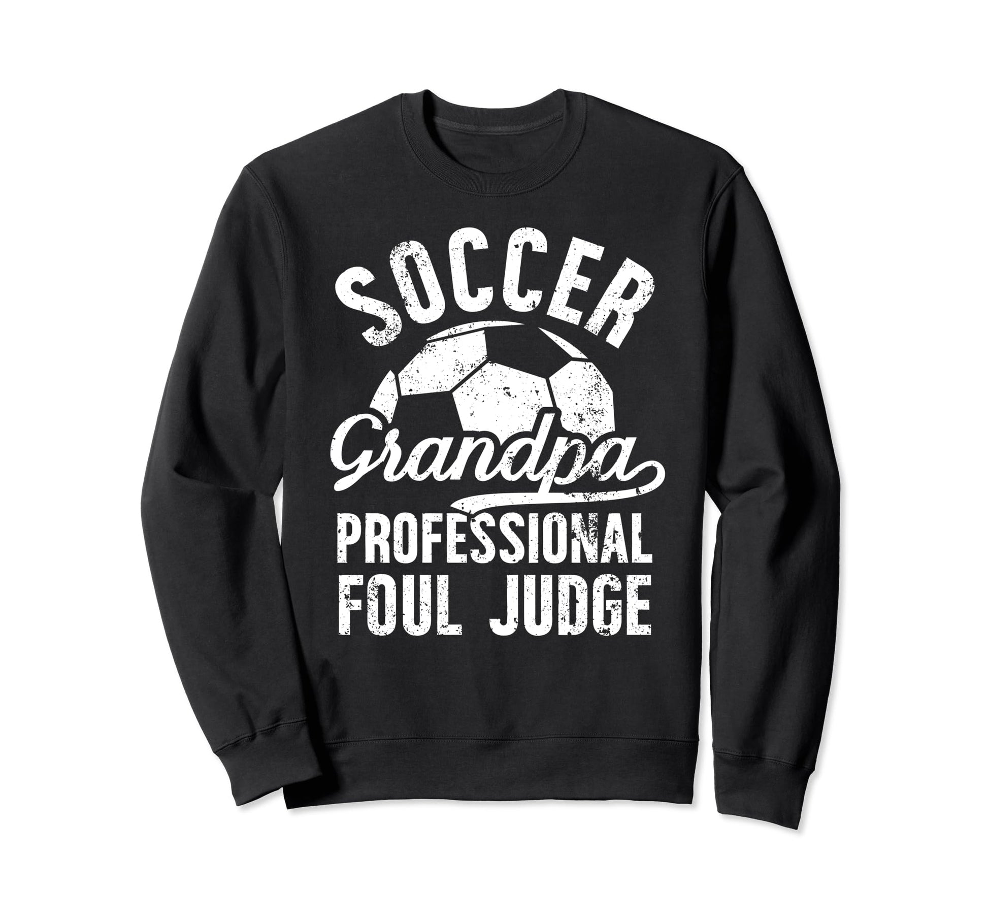 Soccer Grandpa Foul Judge Soccer Sweatshirt - Minimalist Print Unisex - T-Shirt, Sweatshirt, Hoodie