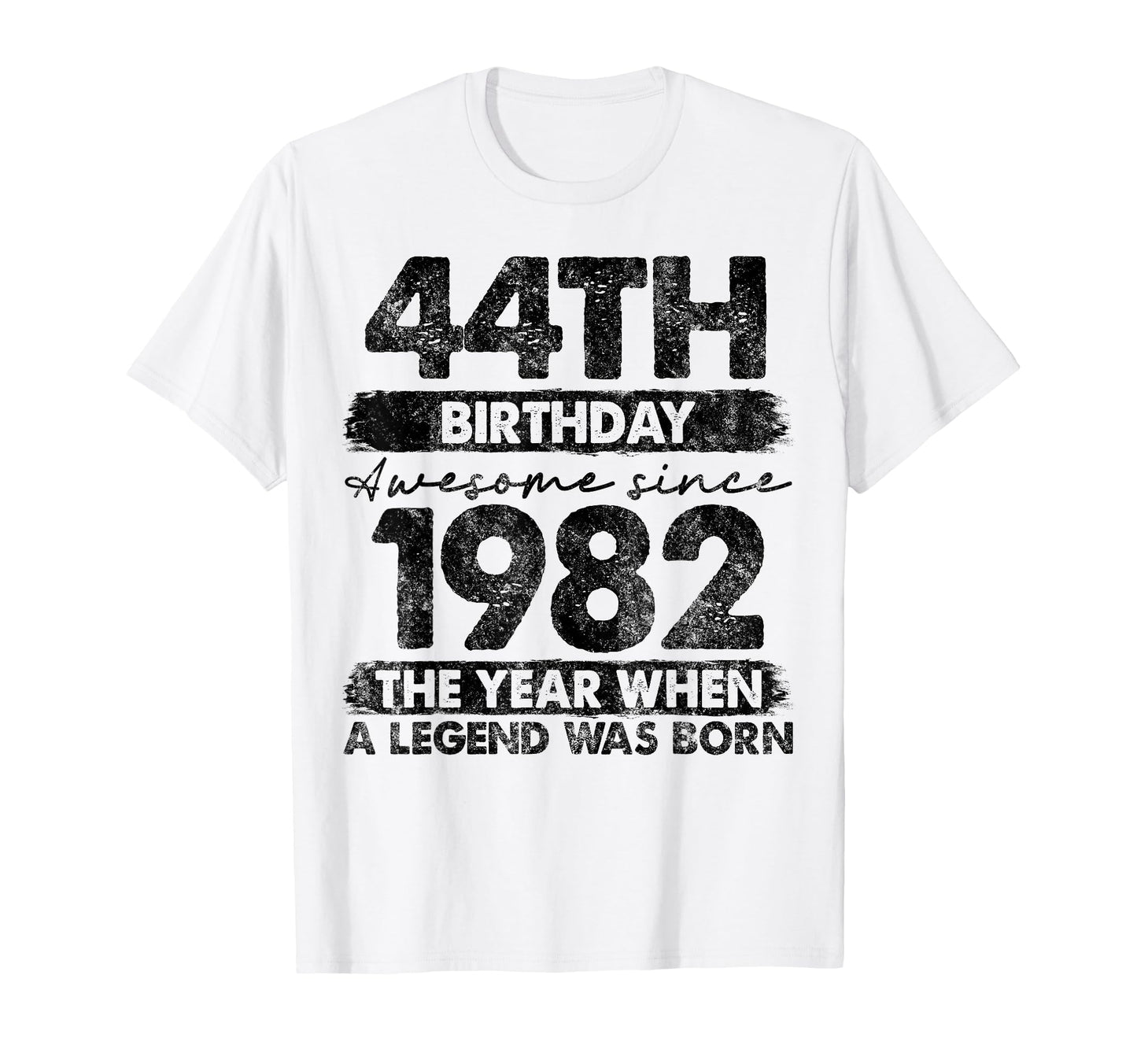 44 Year Old Gifts 1982 44Th T-Shirt - Casual Everyday Wear Men Women - T-Shirt, Sweatshirt, Hoodie